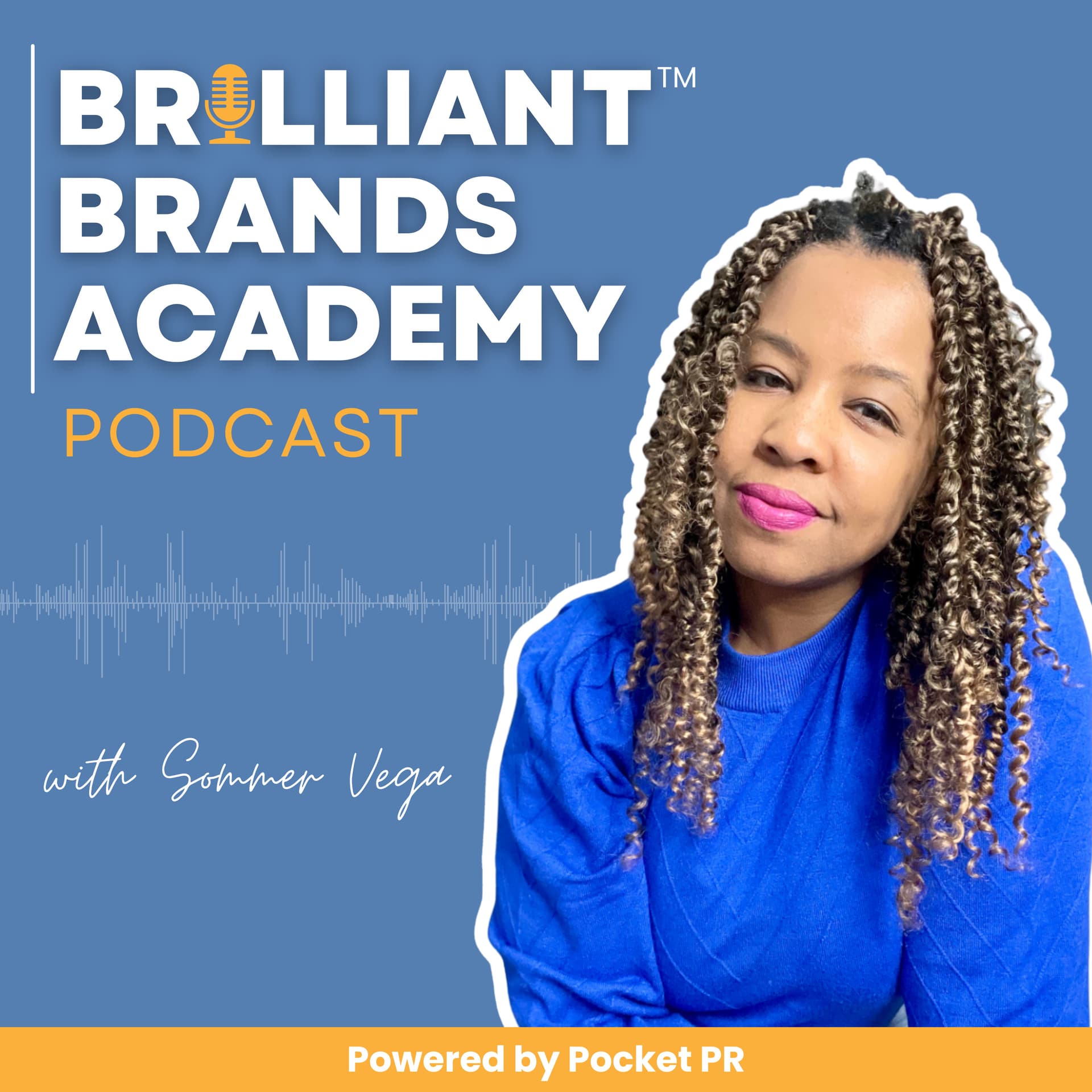 Brilliant Brands Academy™️ - Podcasts