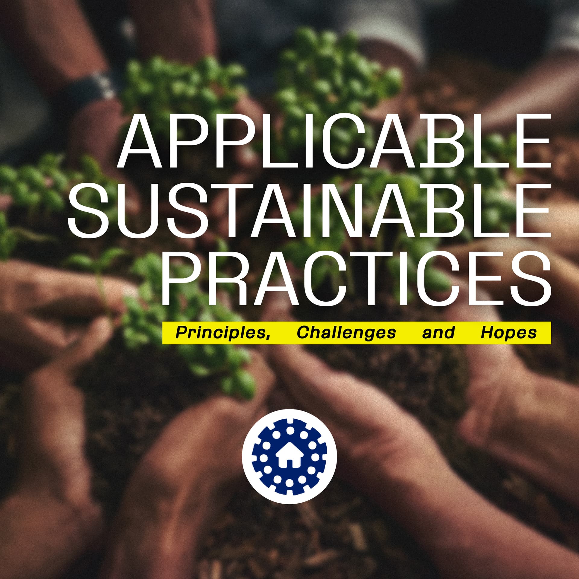 Applicable Sustainable Practices: Principles, Challenges and Hopes - Podcasts