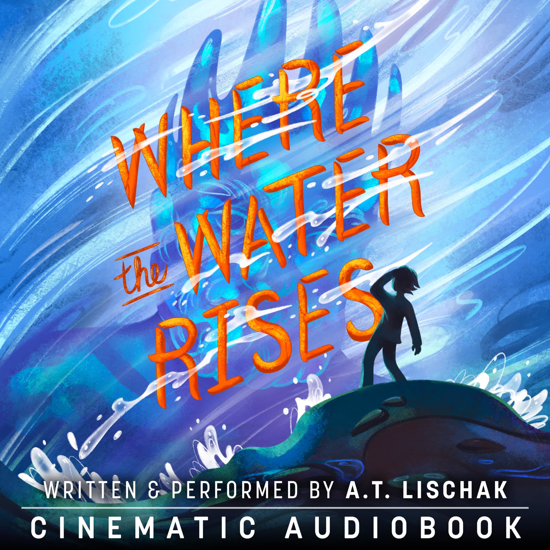 Where the Water Rises: Cinematic Audiobook - Podcasts