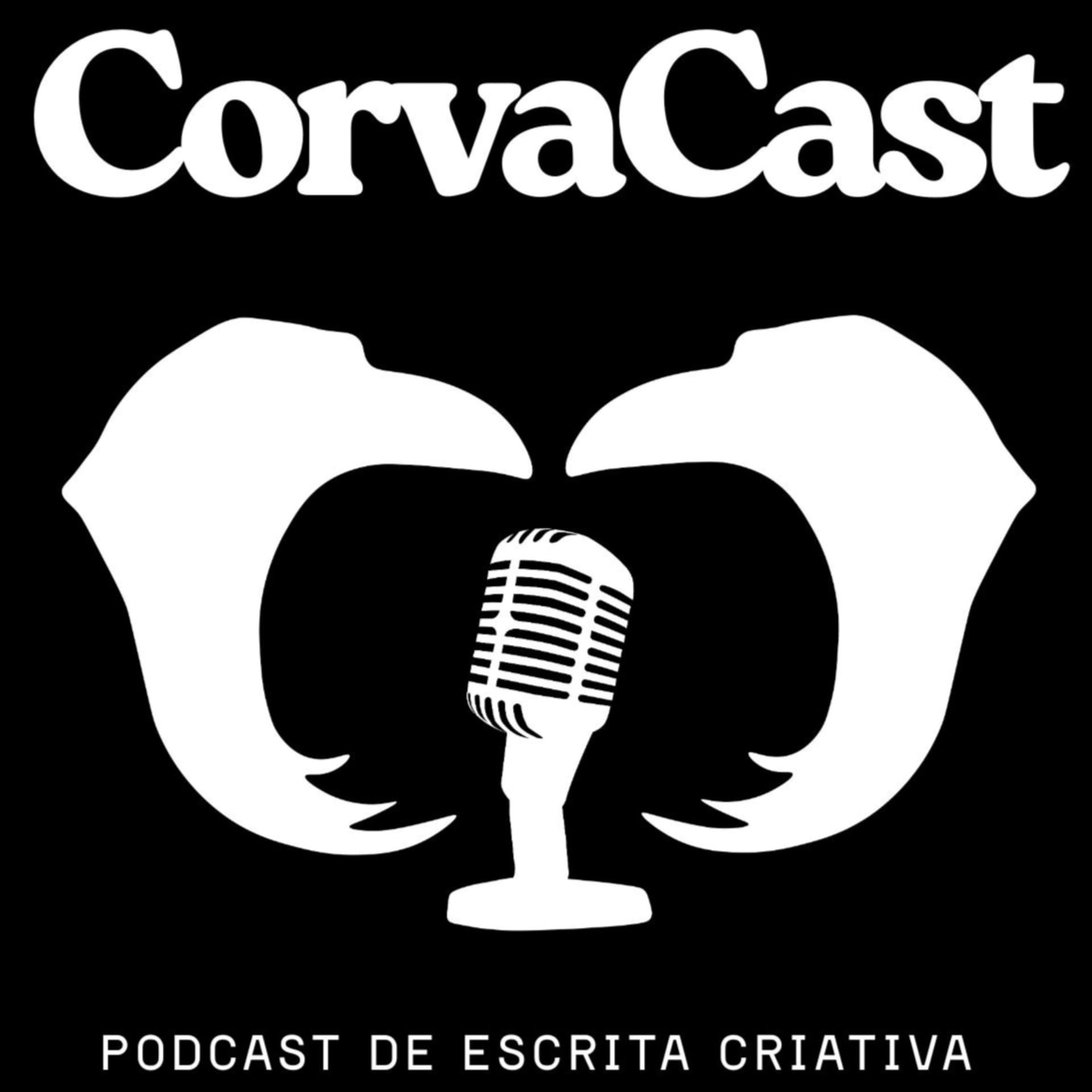 CorvaCast | Podcast de Escrita Criativa e Literatura - Podcasts
