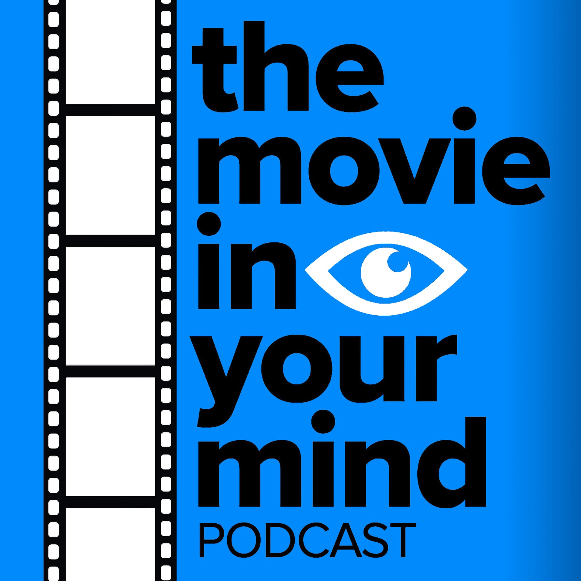 The Movie in your Mind - Podcasts