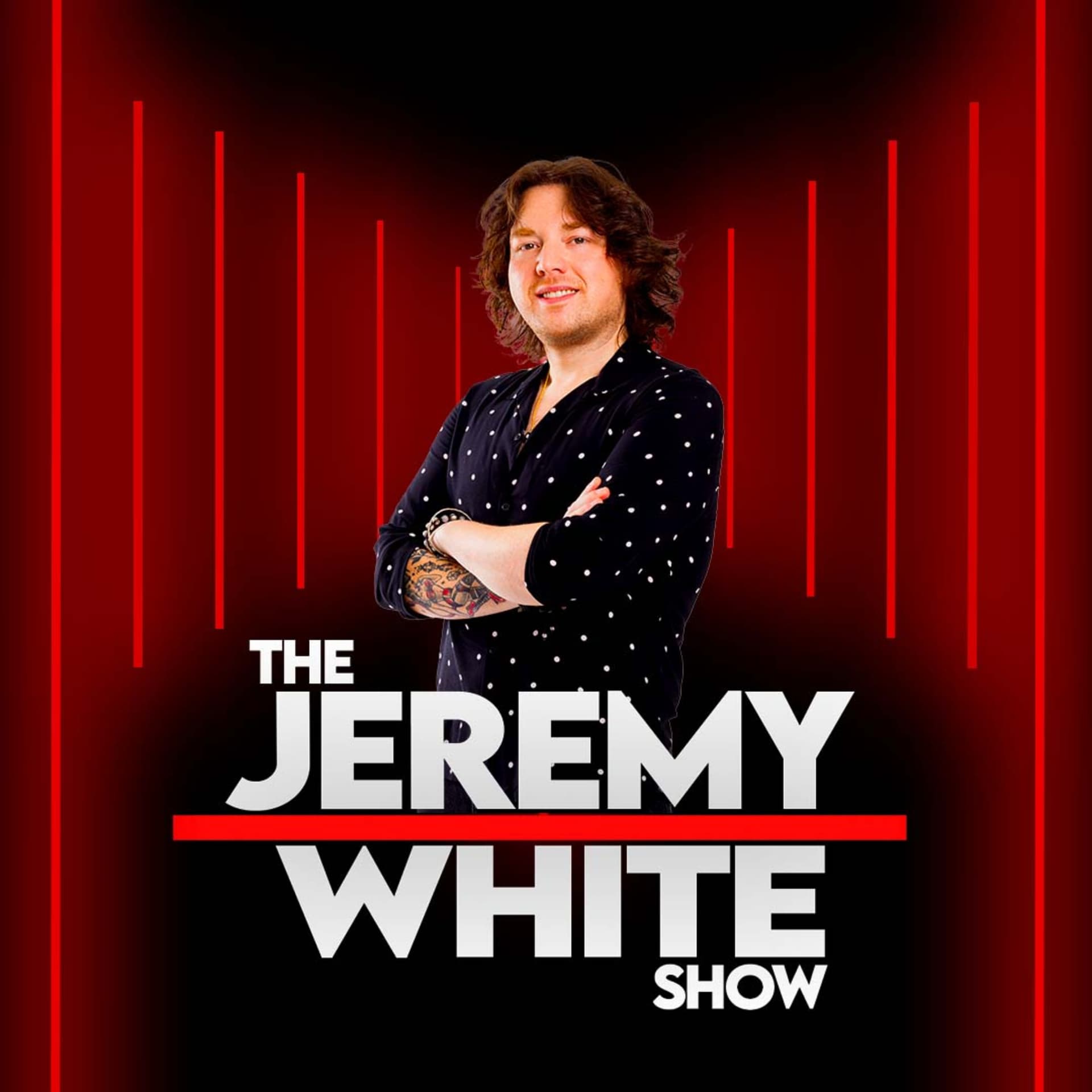 The Jeremy White Show - Podcasts