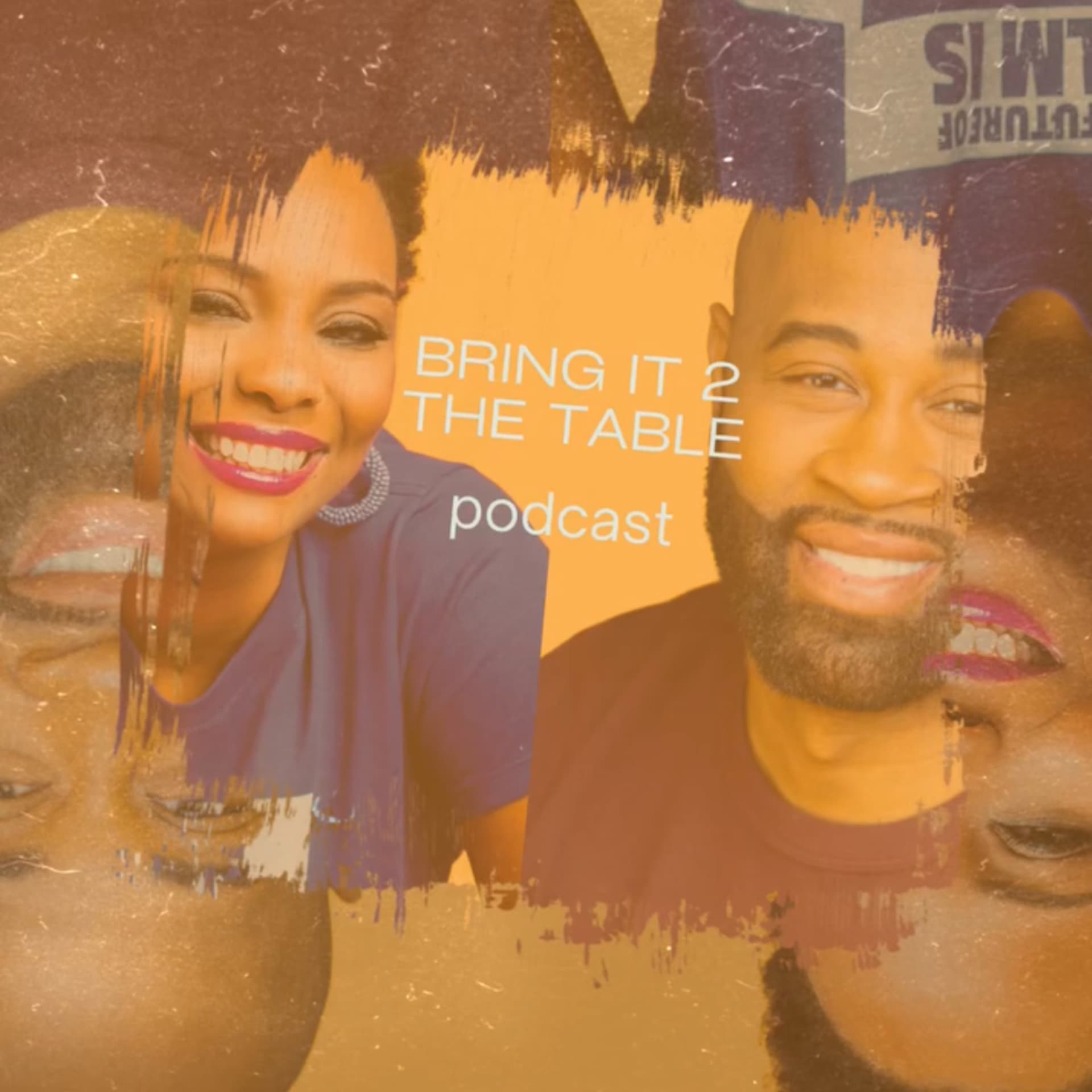 Bring It 2 The Table Podcast - Podcasts