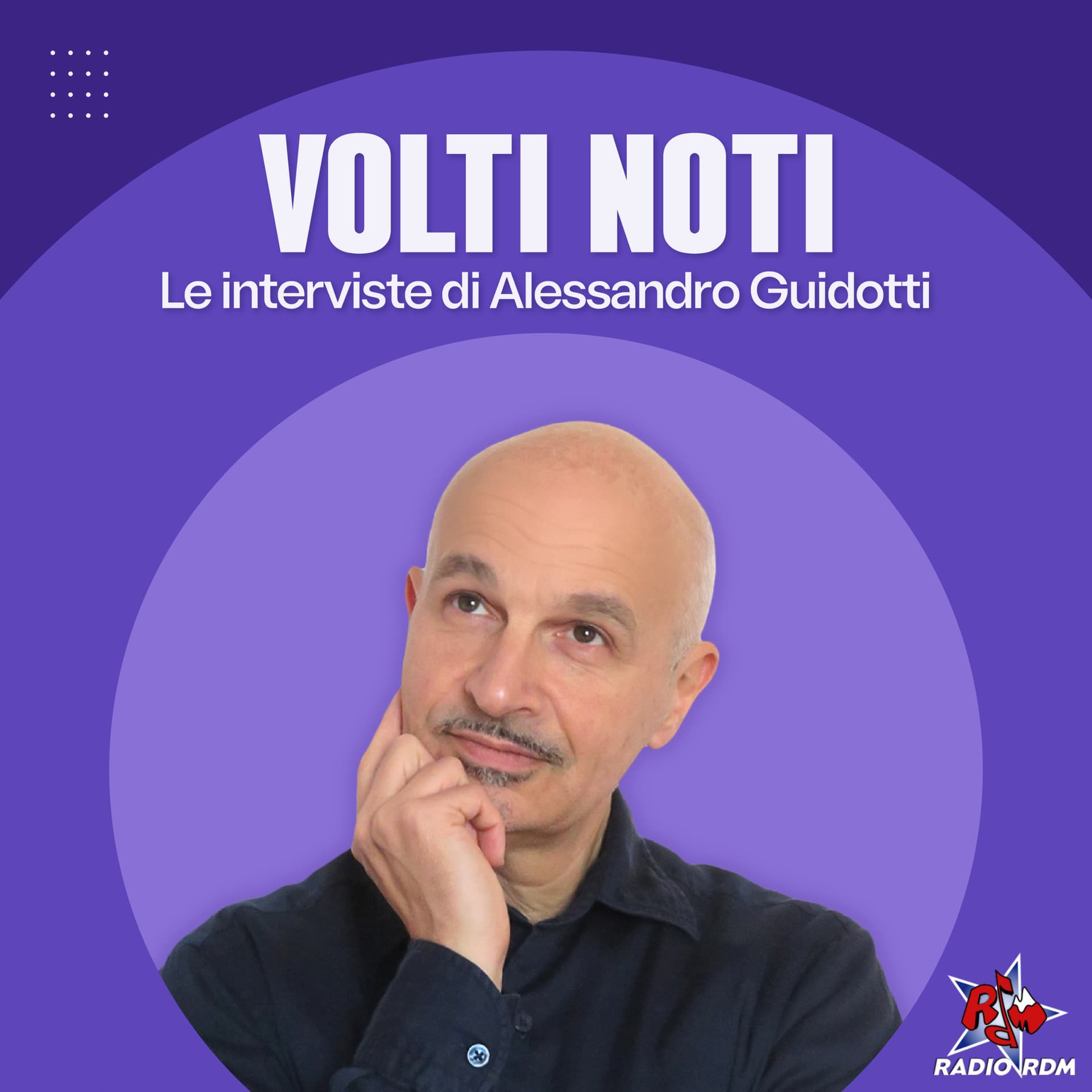 Volti Noti - Le interviste di Alessandro Guidotti - Podcast