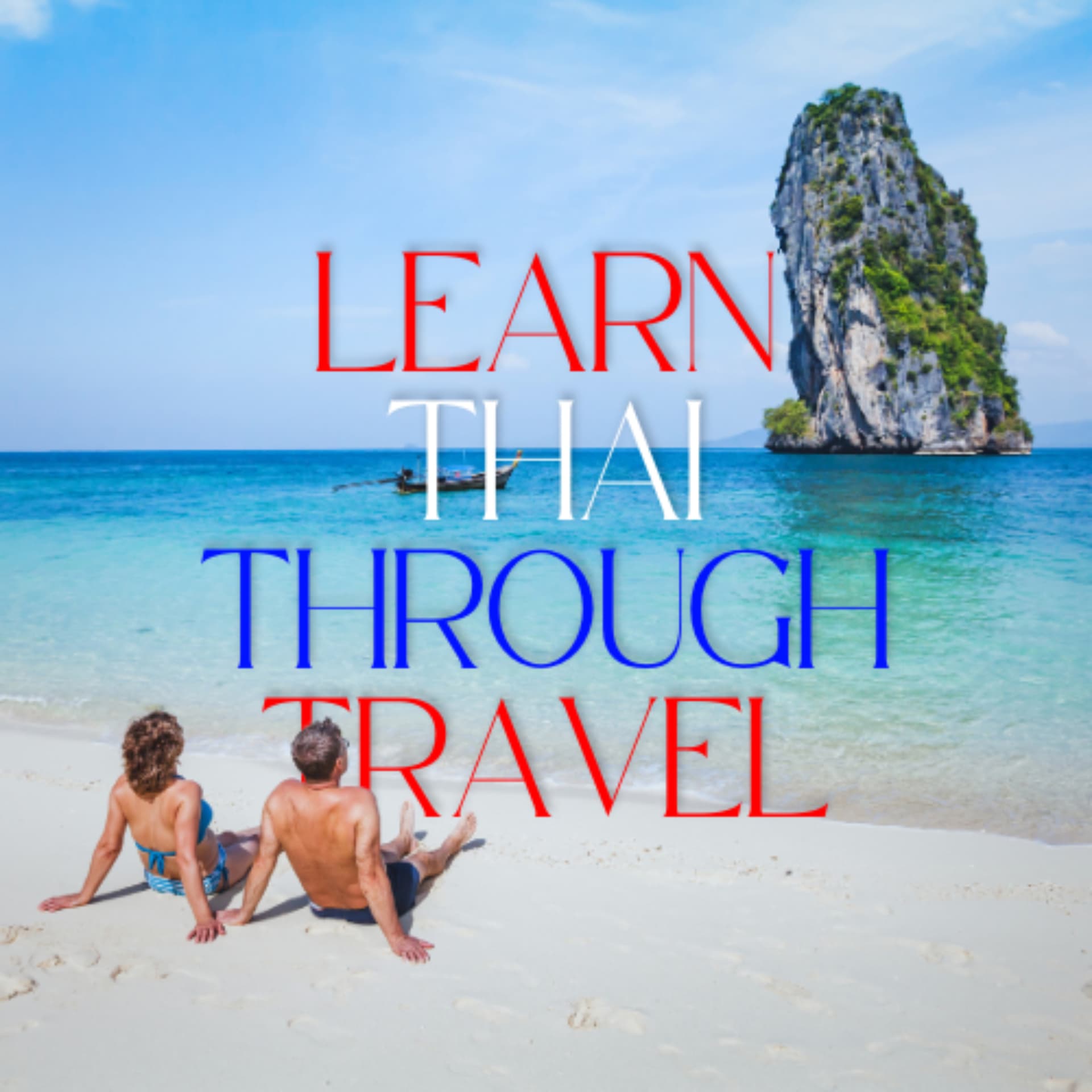 Learn Thai Through Travel - Подкасты