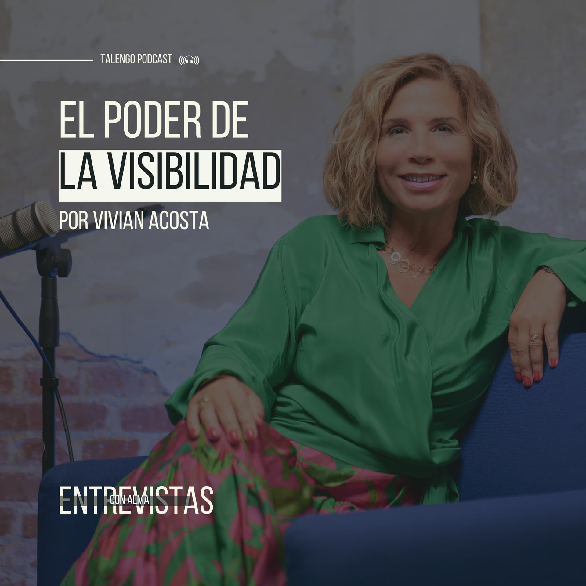 El poder de la visibilidad - Podcasts