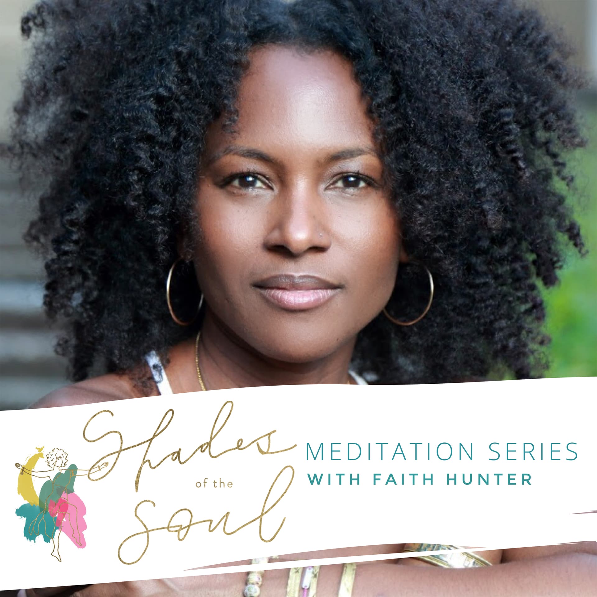 Shades of the Soul Meditation Series - Podcasts