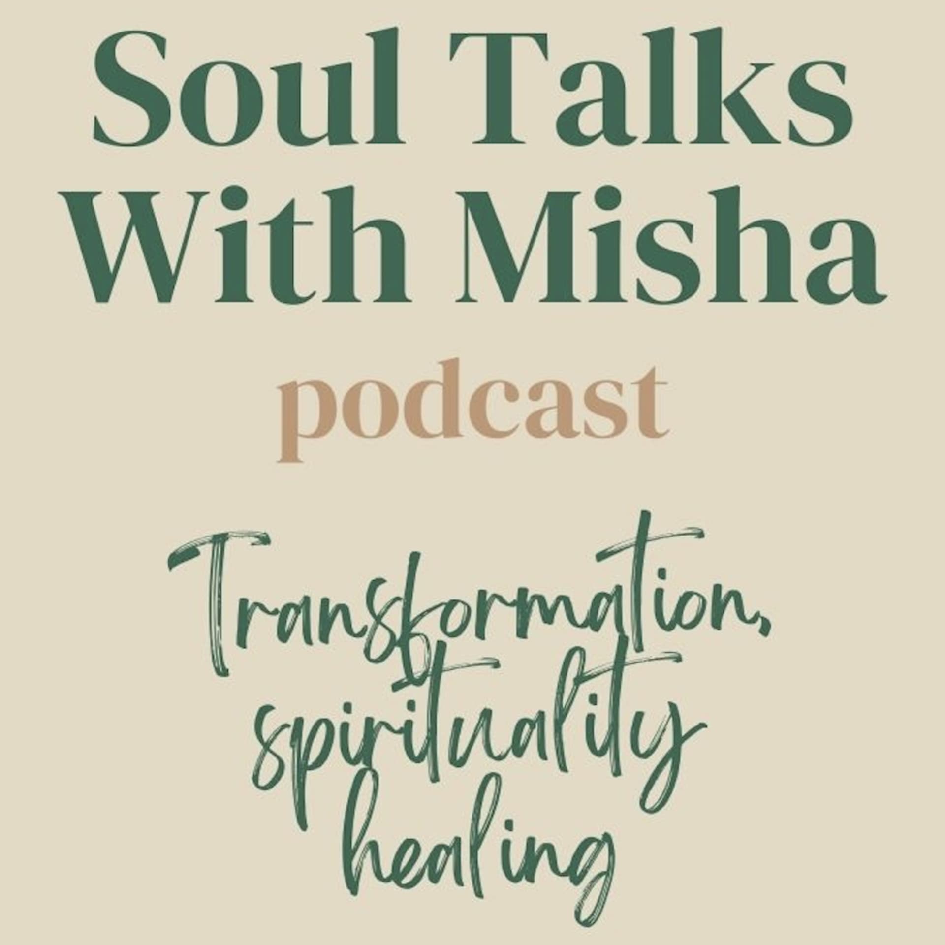 Soul Talks with Misha - Podcasts