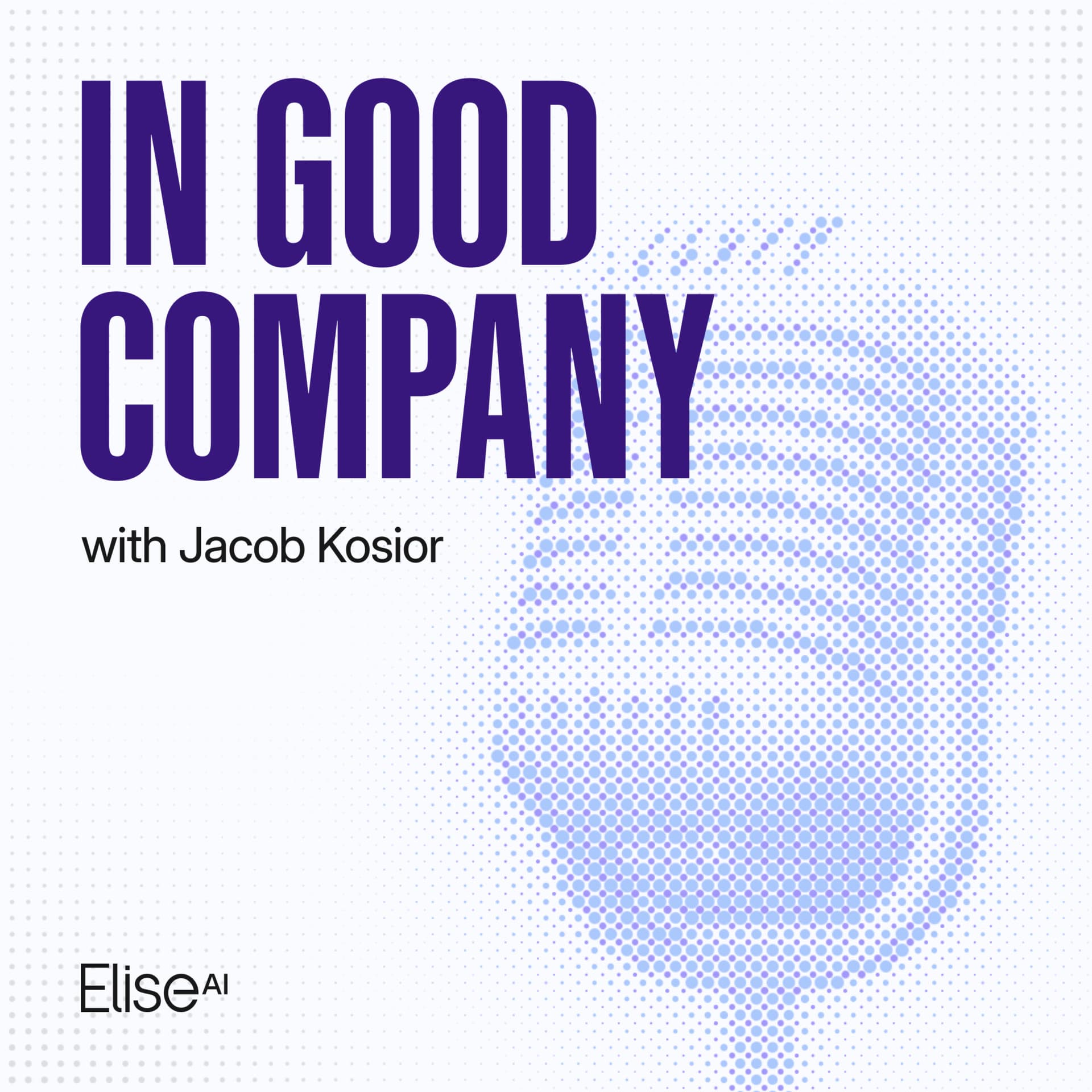 In Good Company: EliseAI Multifamily Podcast - Podcasts