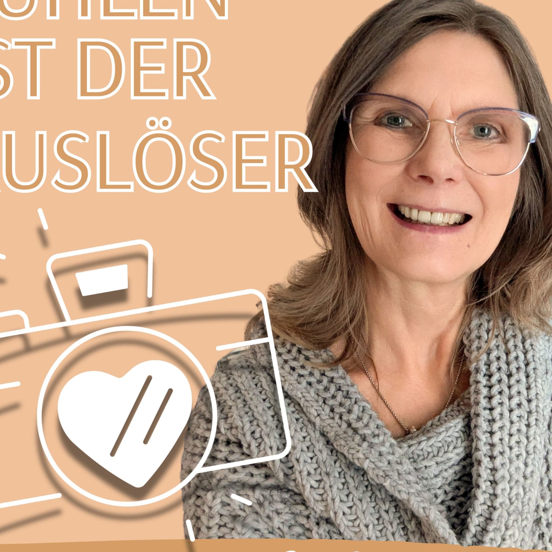 Fühlen ist der Auslöser - Podcasts