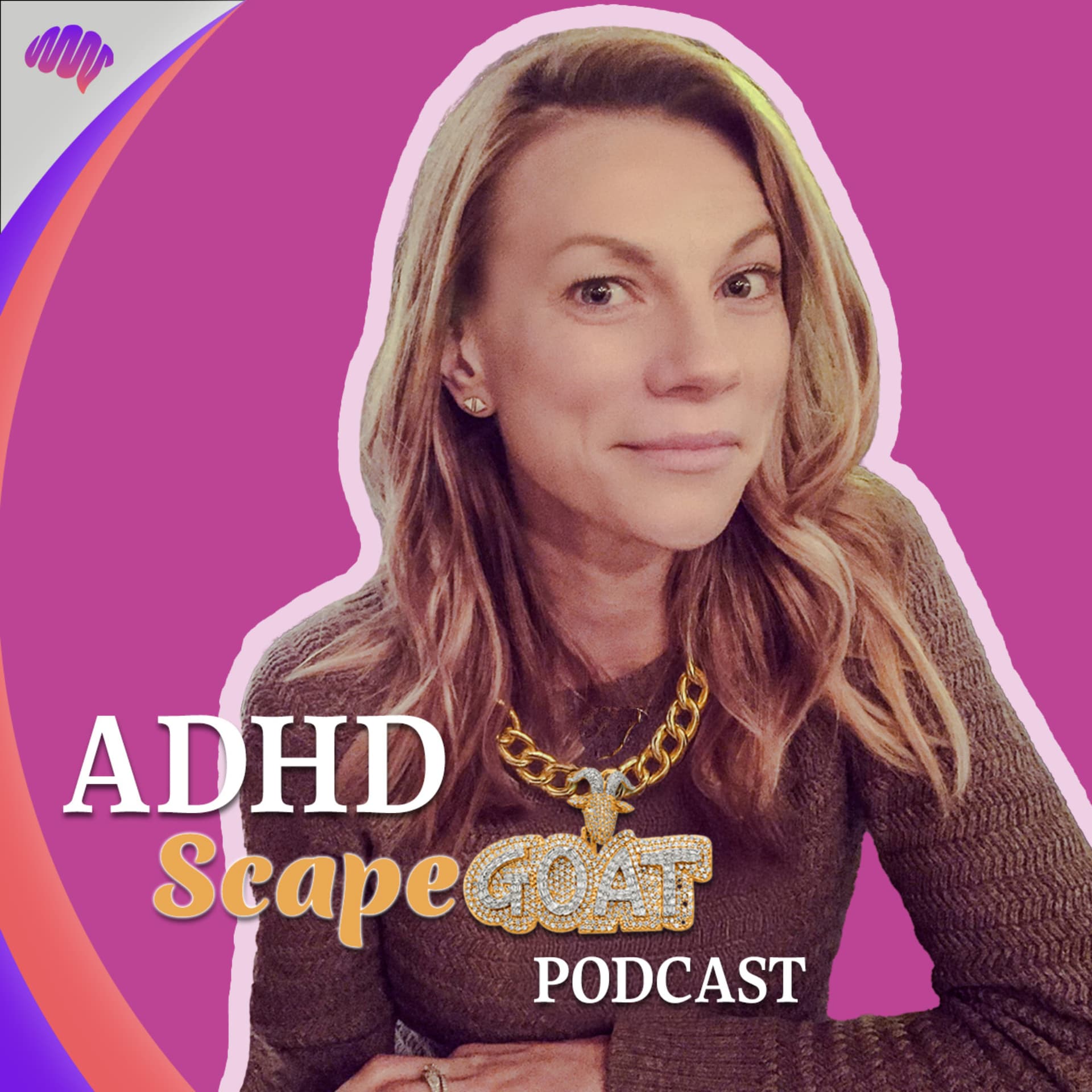 ADHD Scapegoat Podcast - Podcasts