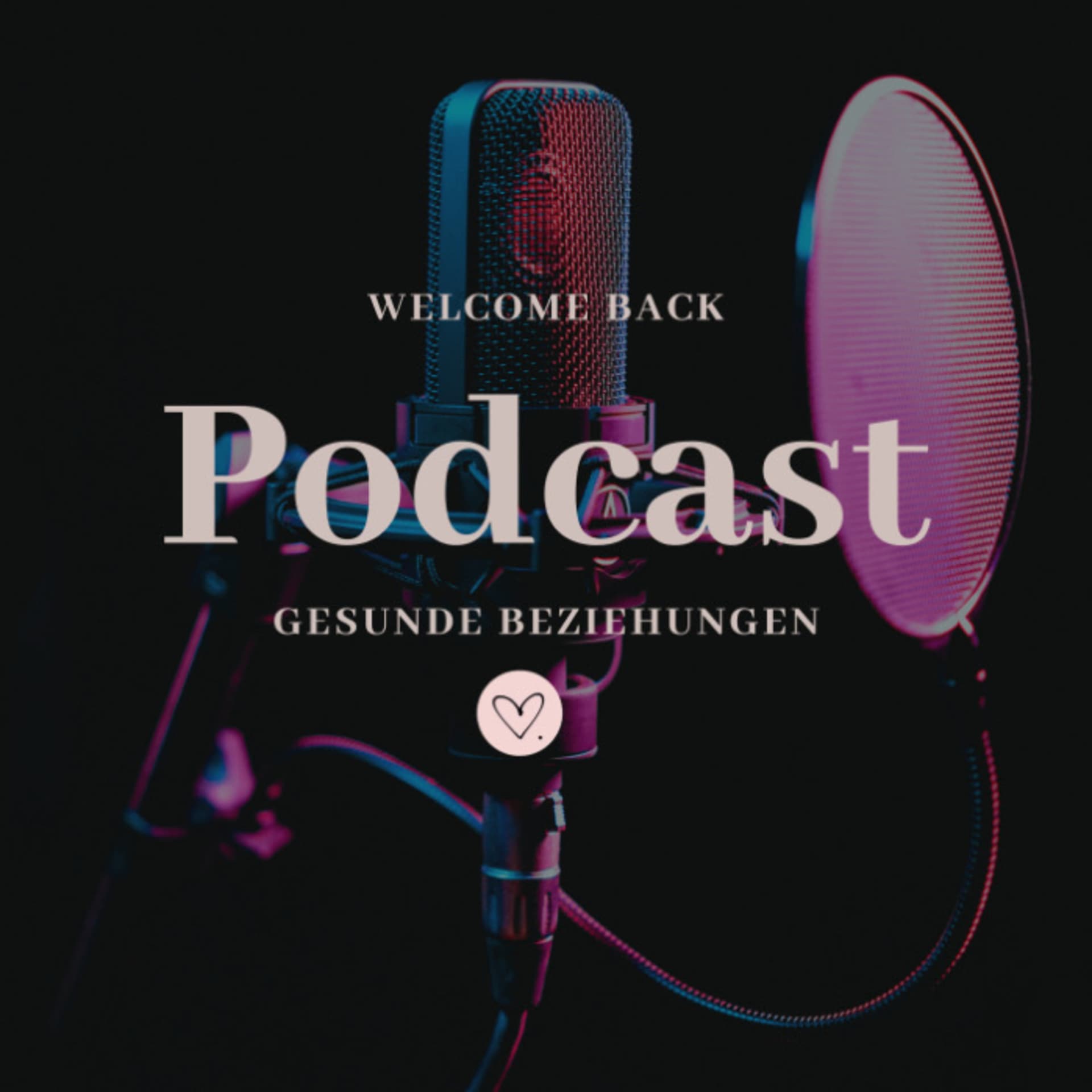 Gesunde Beziehungen - Podcasts