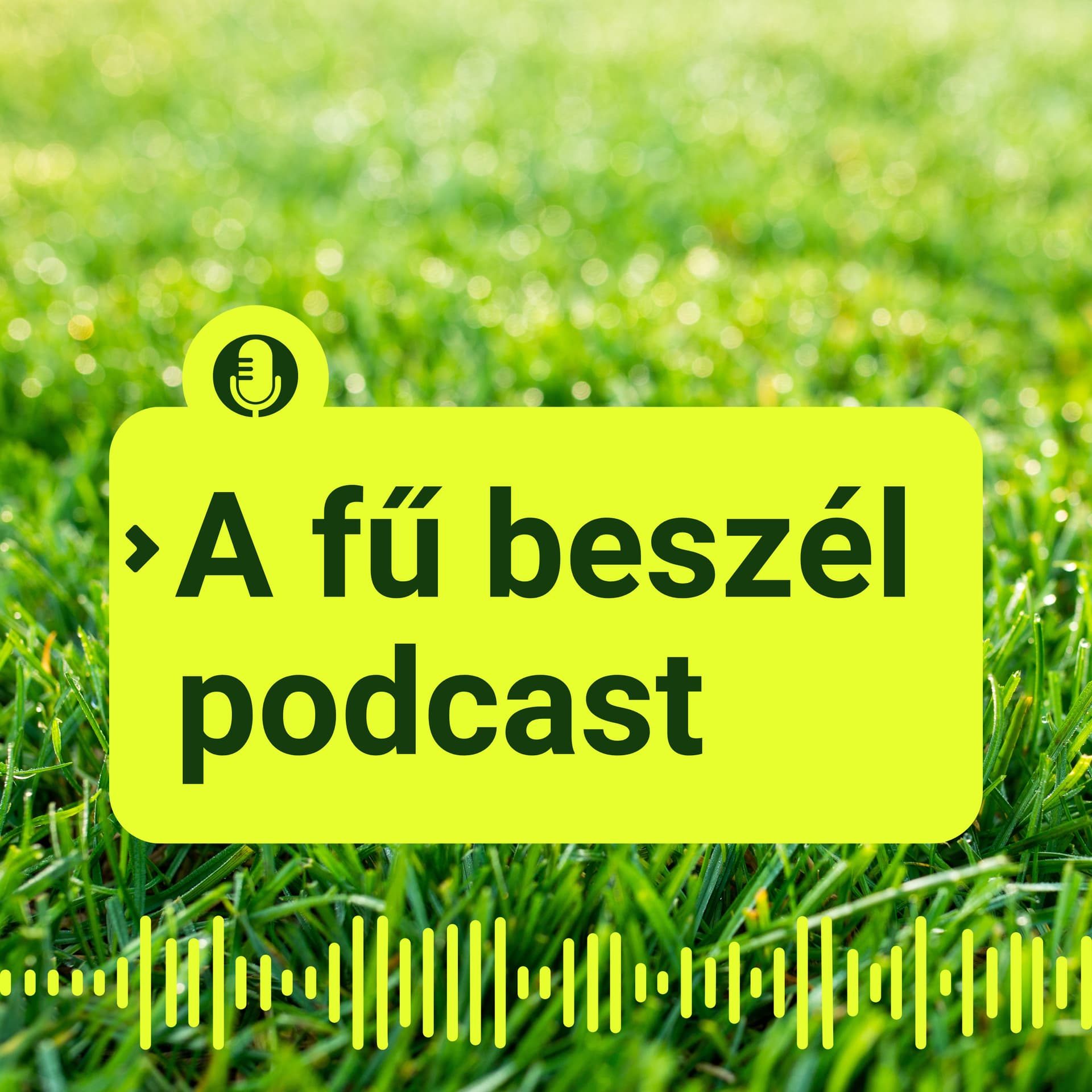 A fű beszél - Podcasts