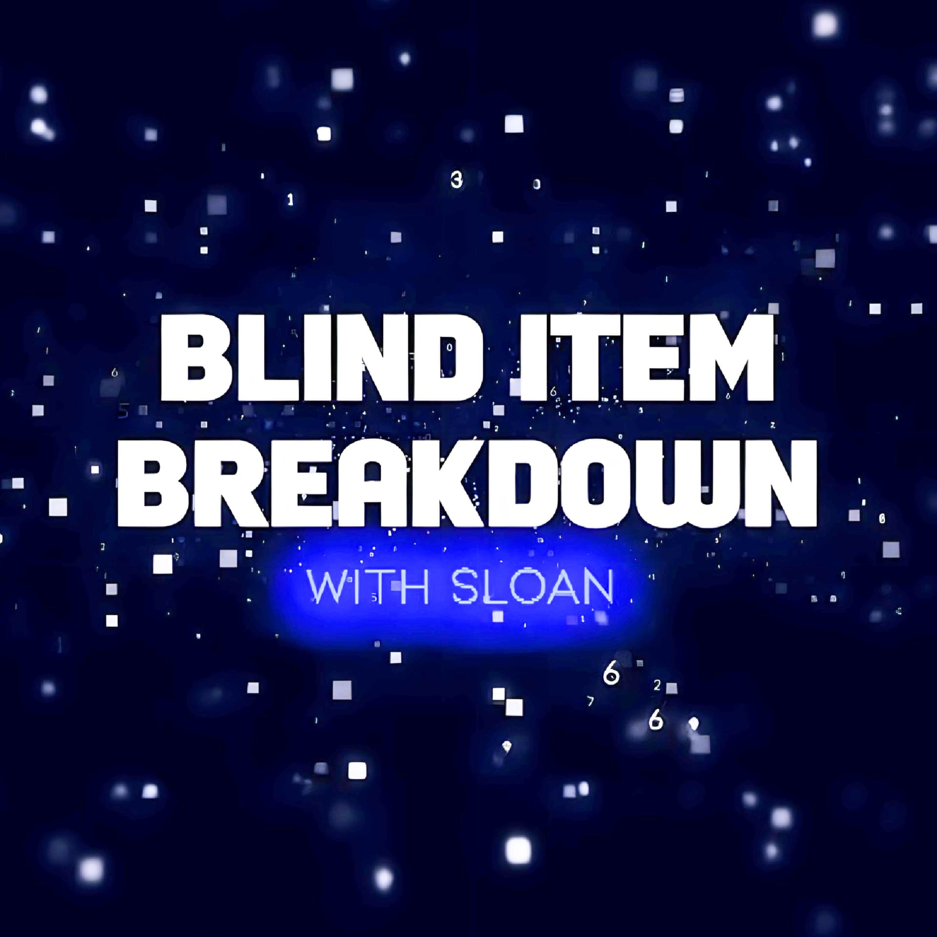 Blind Item Breakdown - Hosted by Sloan - Podcasts