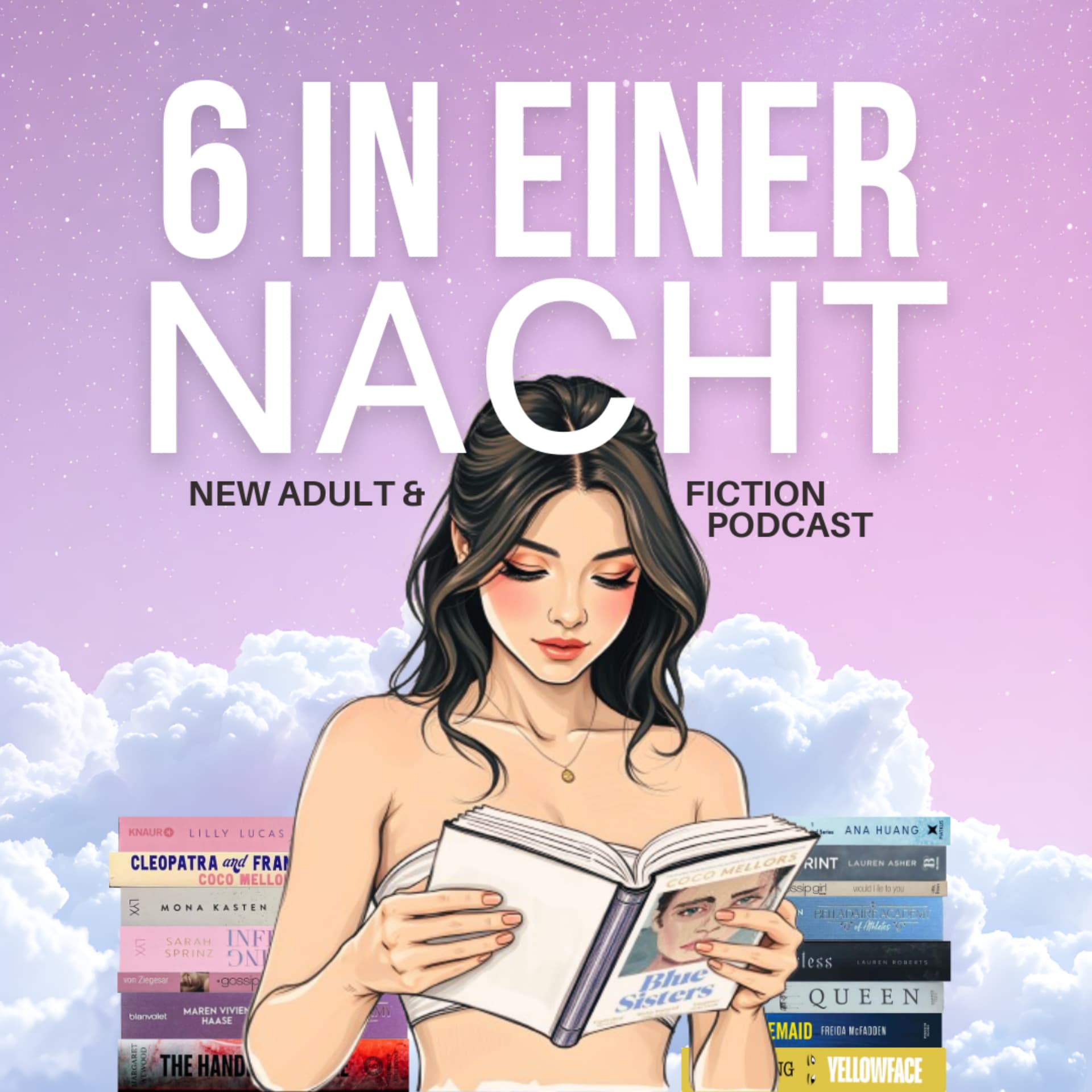 6 in einer Nacht - New Adult & Fiction Podcast - Podcasts