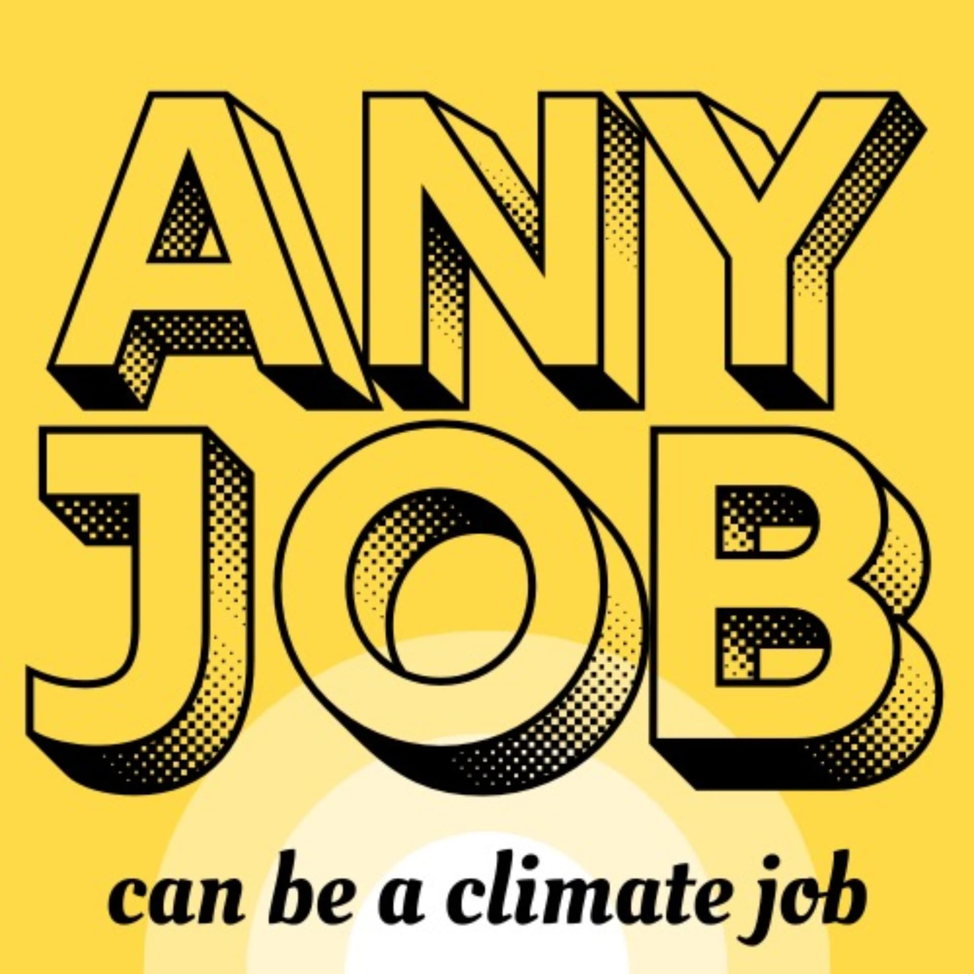 Any Job Can Be A Climate Job - Podcasts