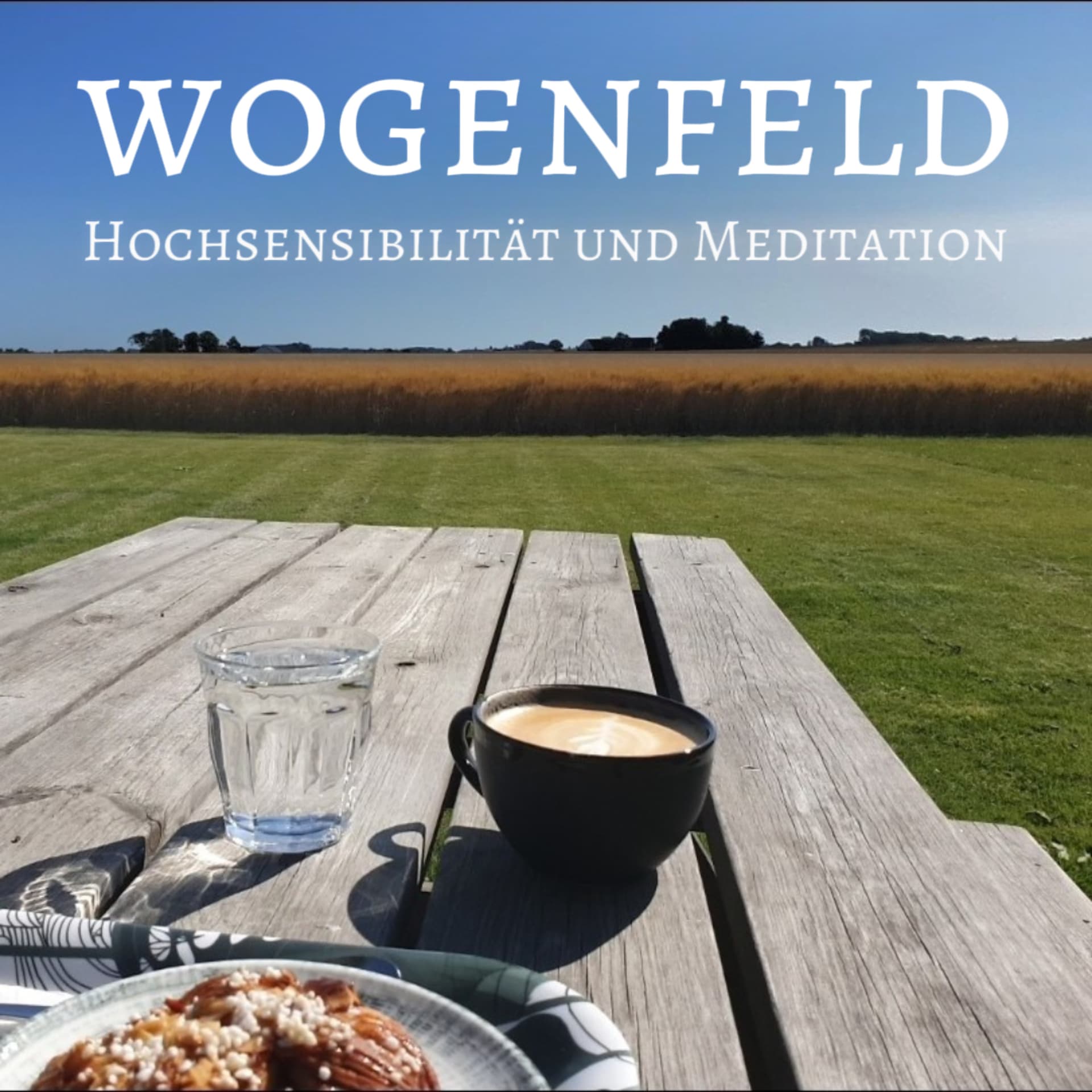 wogenfeld - Hochsensibilität und Meditation - Podcasts