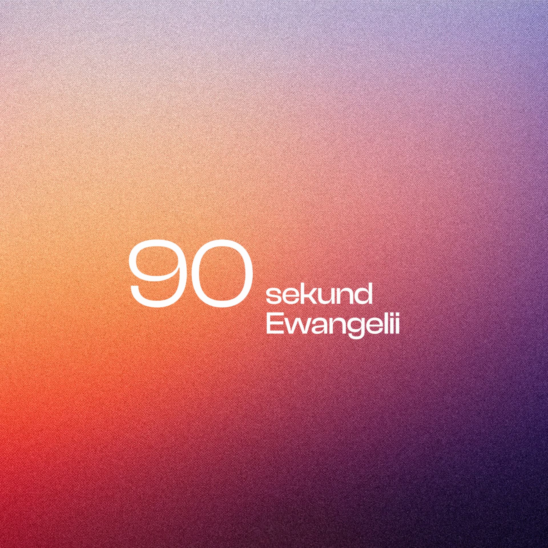 90 sekund Ewangelii - Podcast