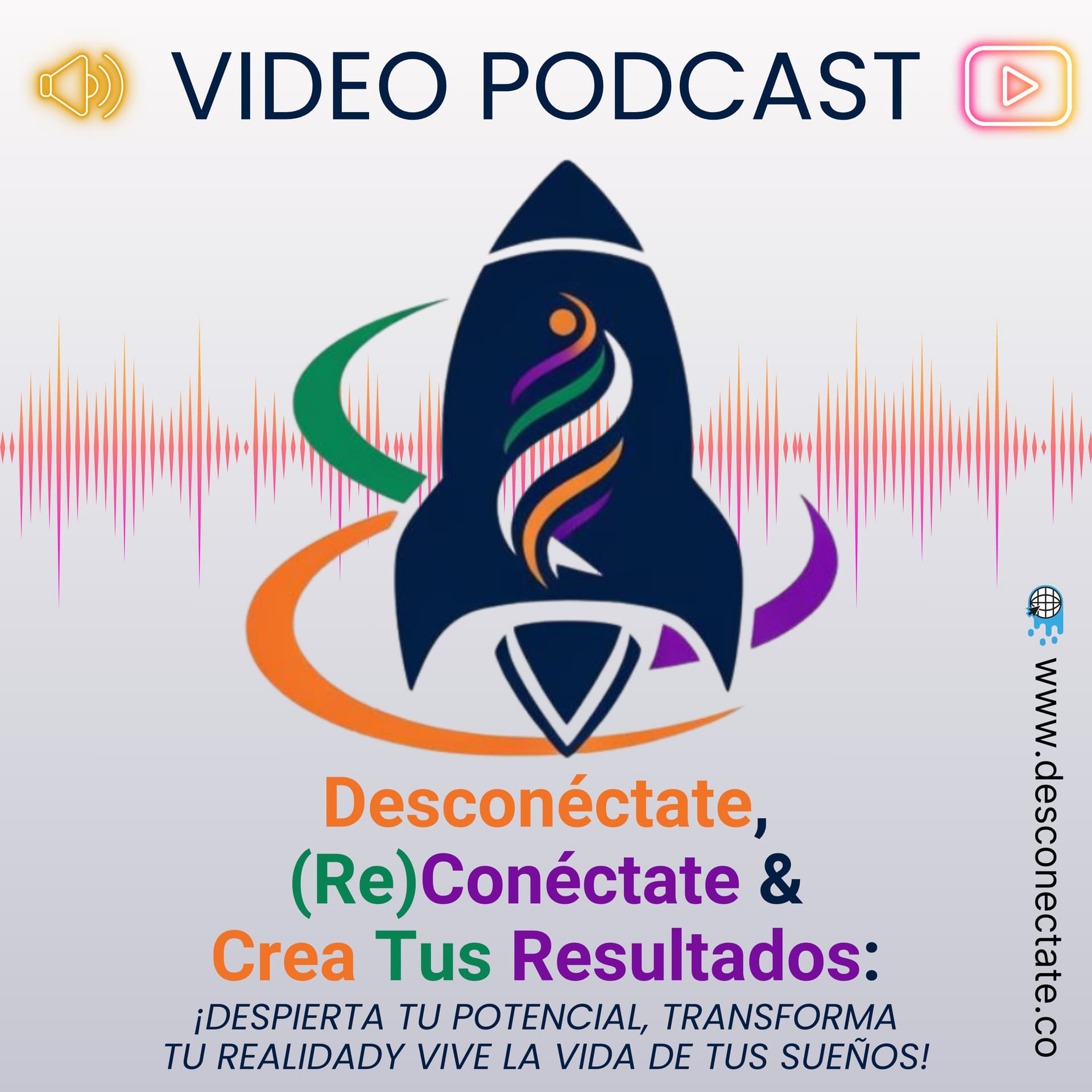 Desconéctate, (Re)Conéctate y Crea Tus Resultados: ¡Despierta tu Potencial, Transforma tu Realidad! - Podcasts