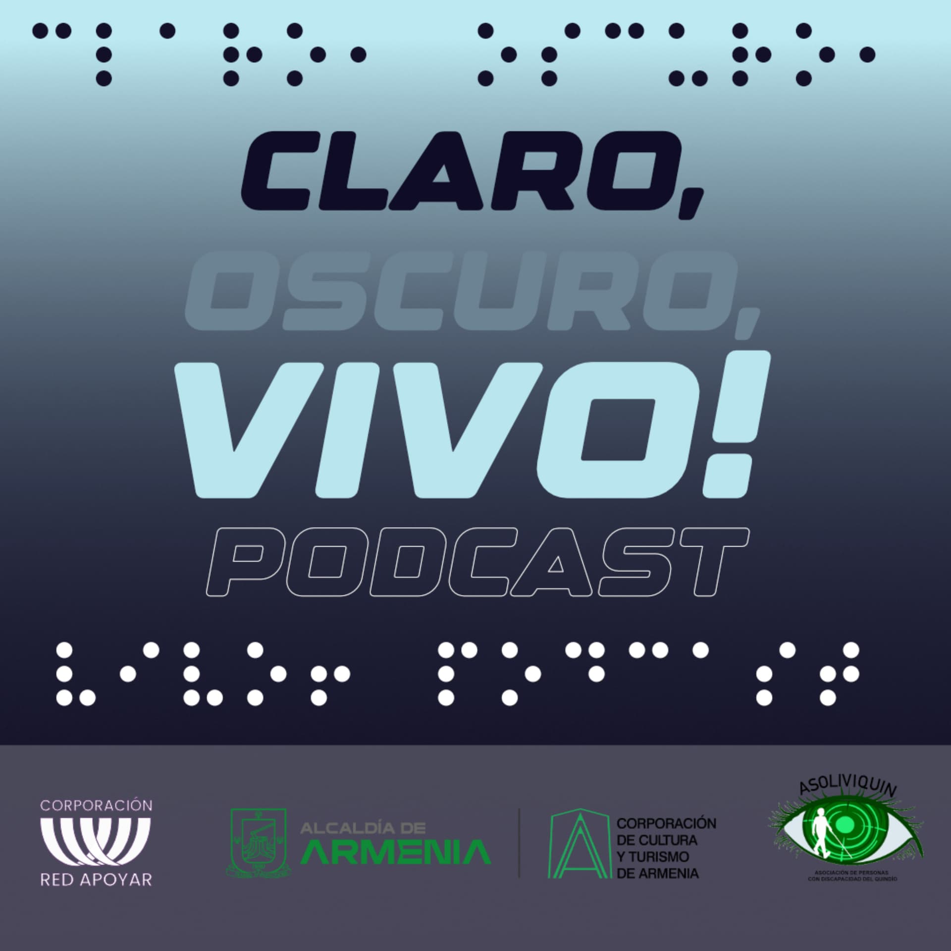 Claro, Oscuro, Vivo - Podcasts