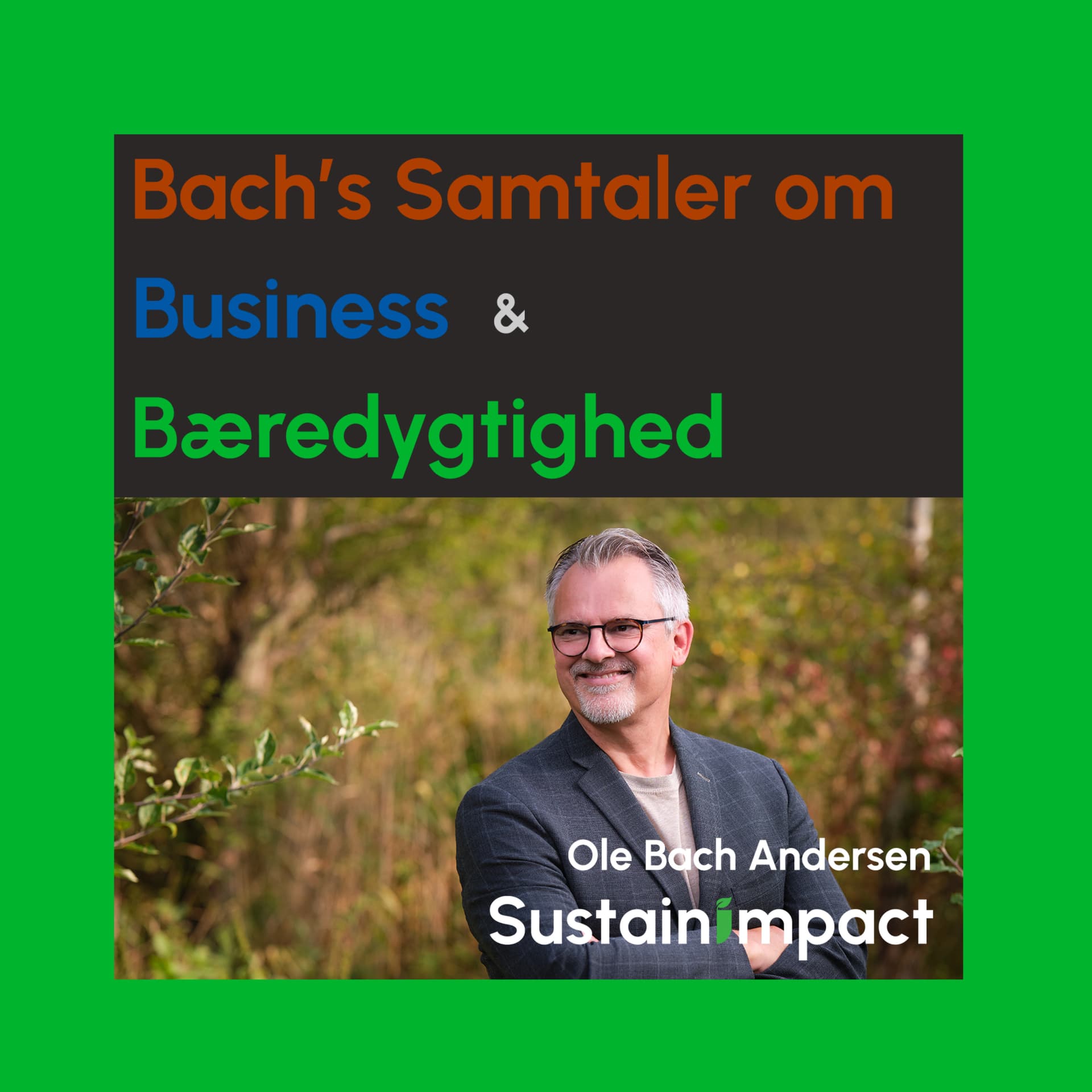 Bach om Business og Bæredygtighed - Podcasts