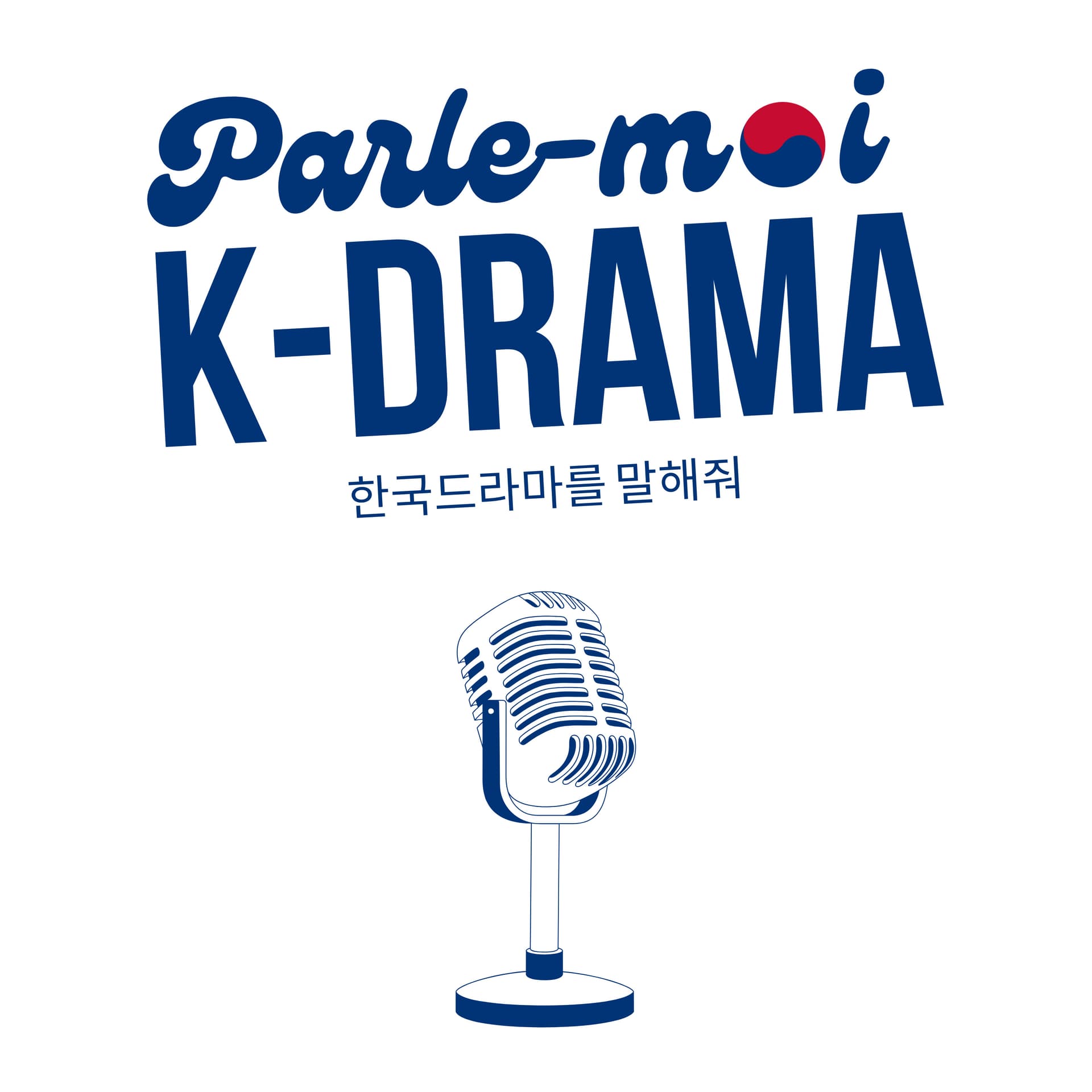 Parle-moi K-drama - Podcasts