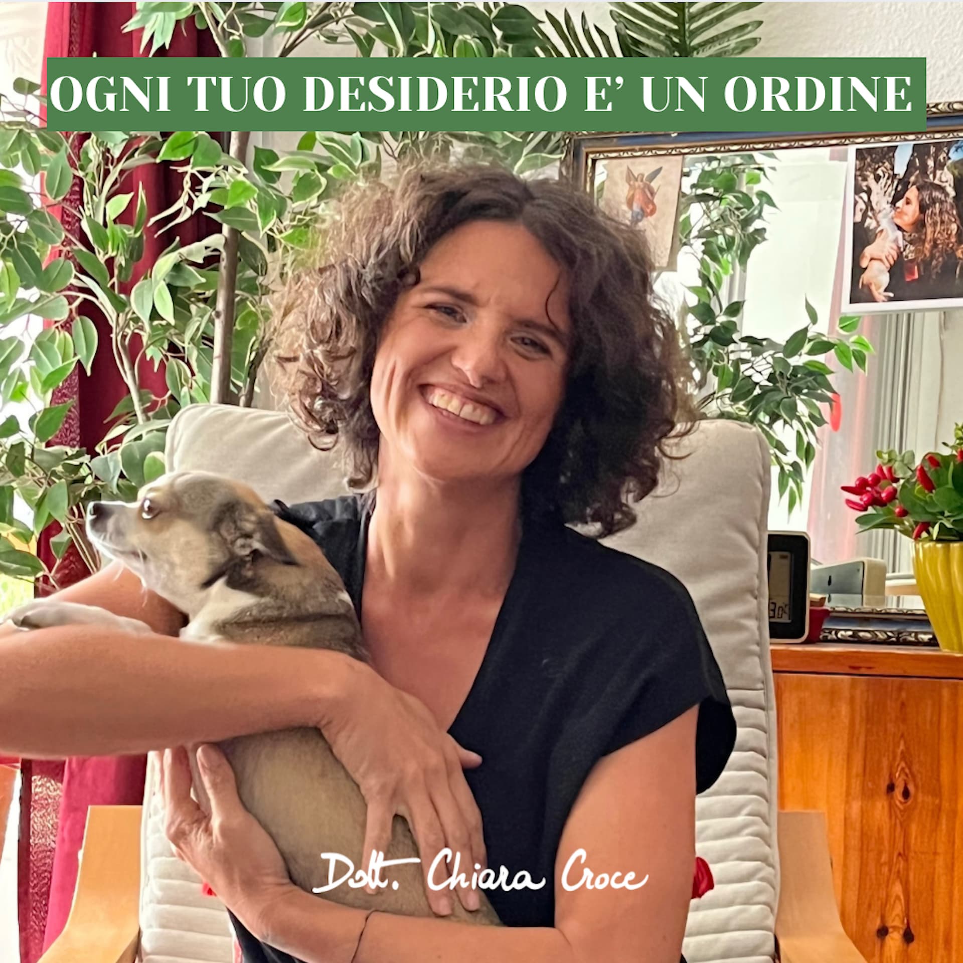 Dott. Chiara Croce - Ogni tuo desiderio è un ordine - Podcast