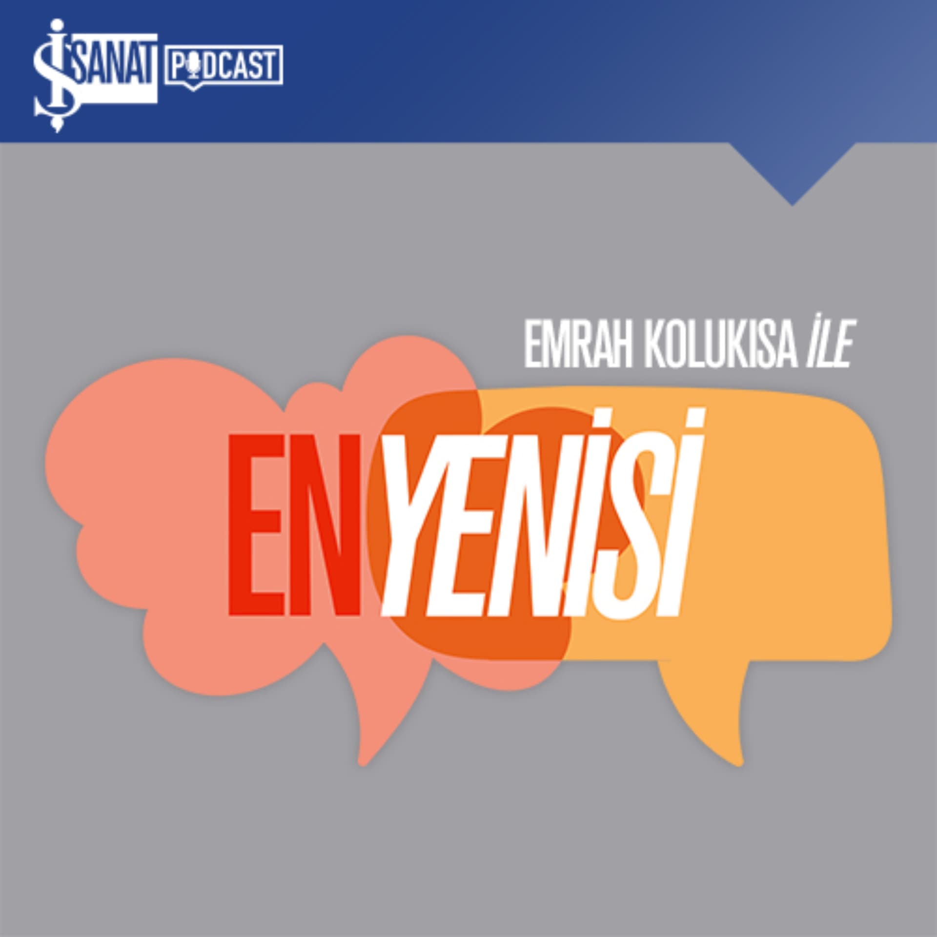En Yenisi - Podcastler
