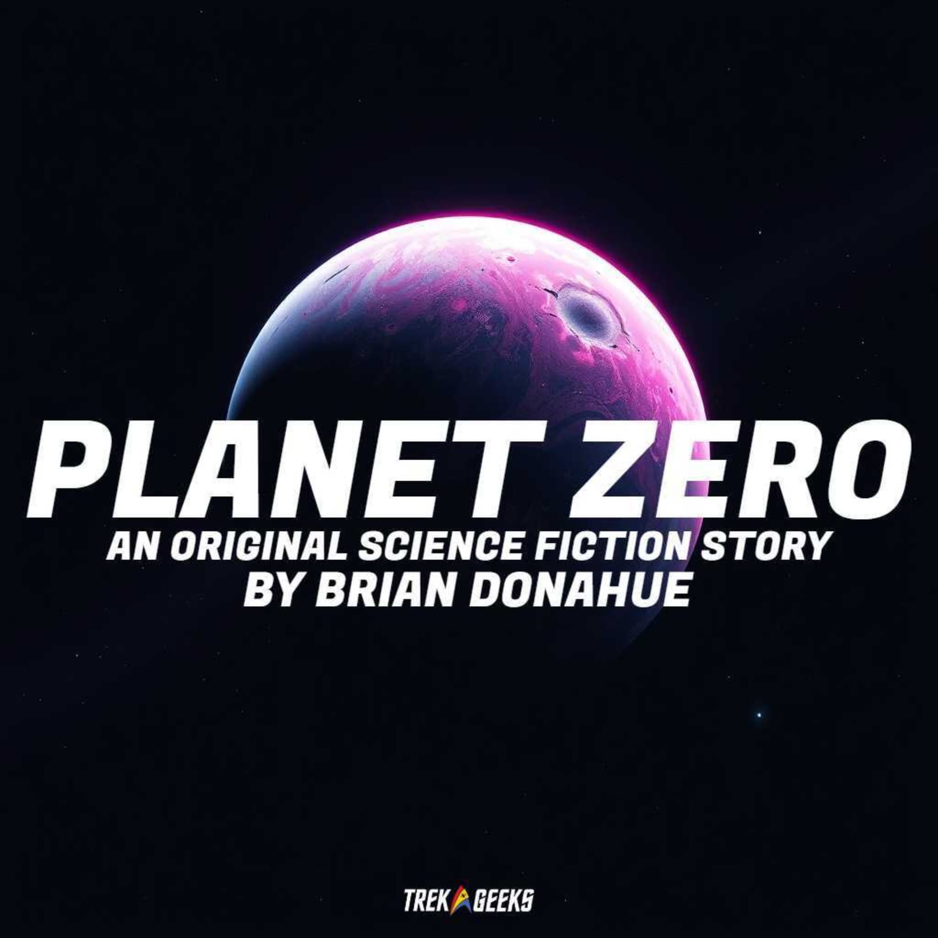 Planet Zero: An Original Science Fiction Story - Podcasts