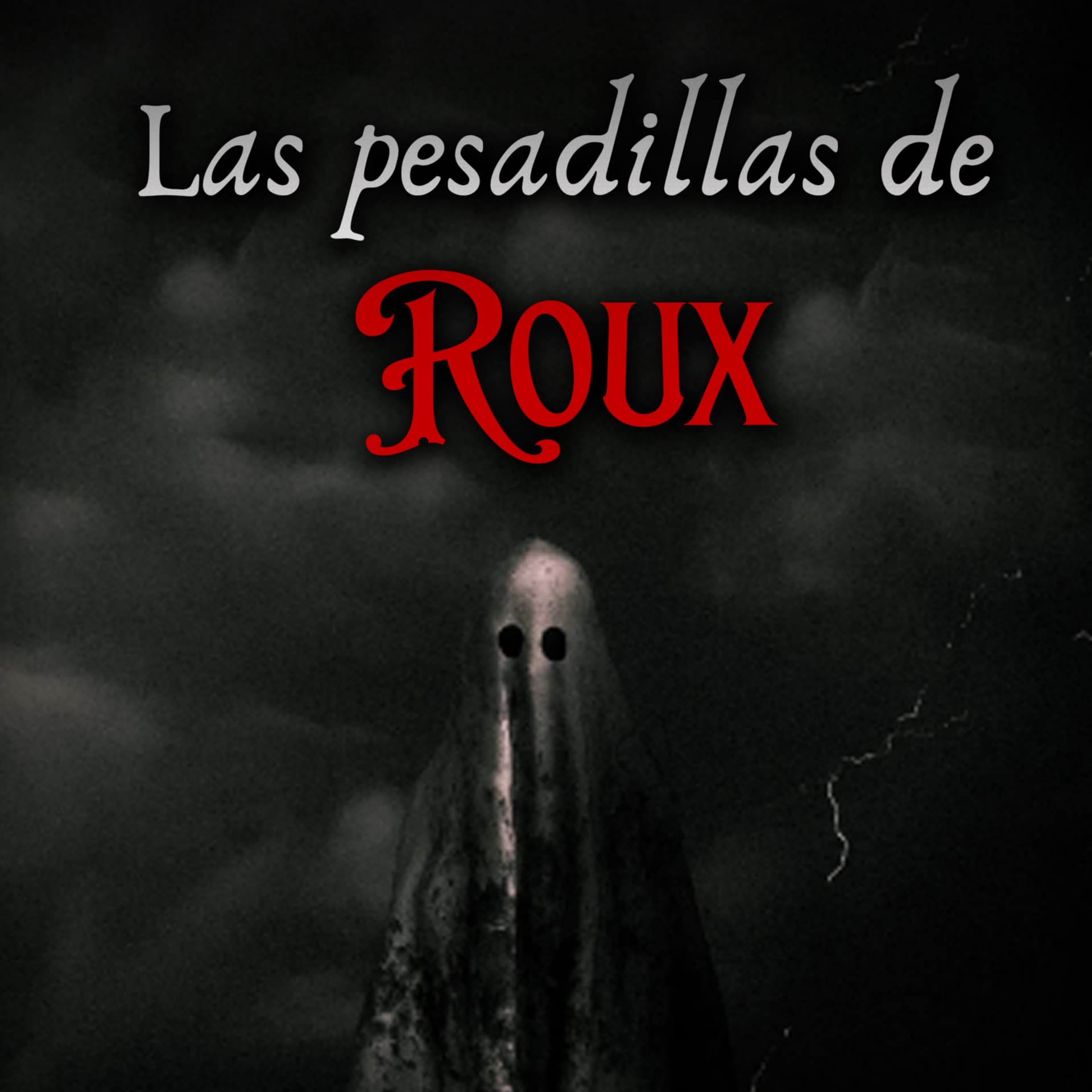 Las pesadillas de Roux - Podcasts