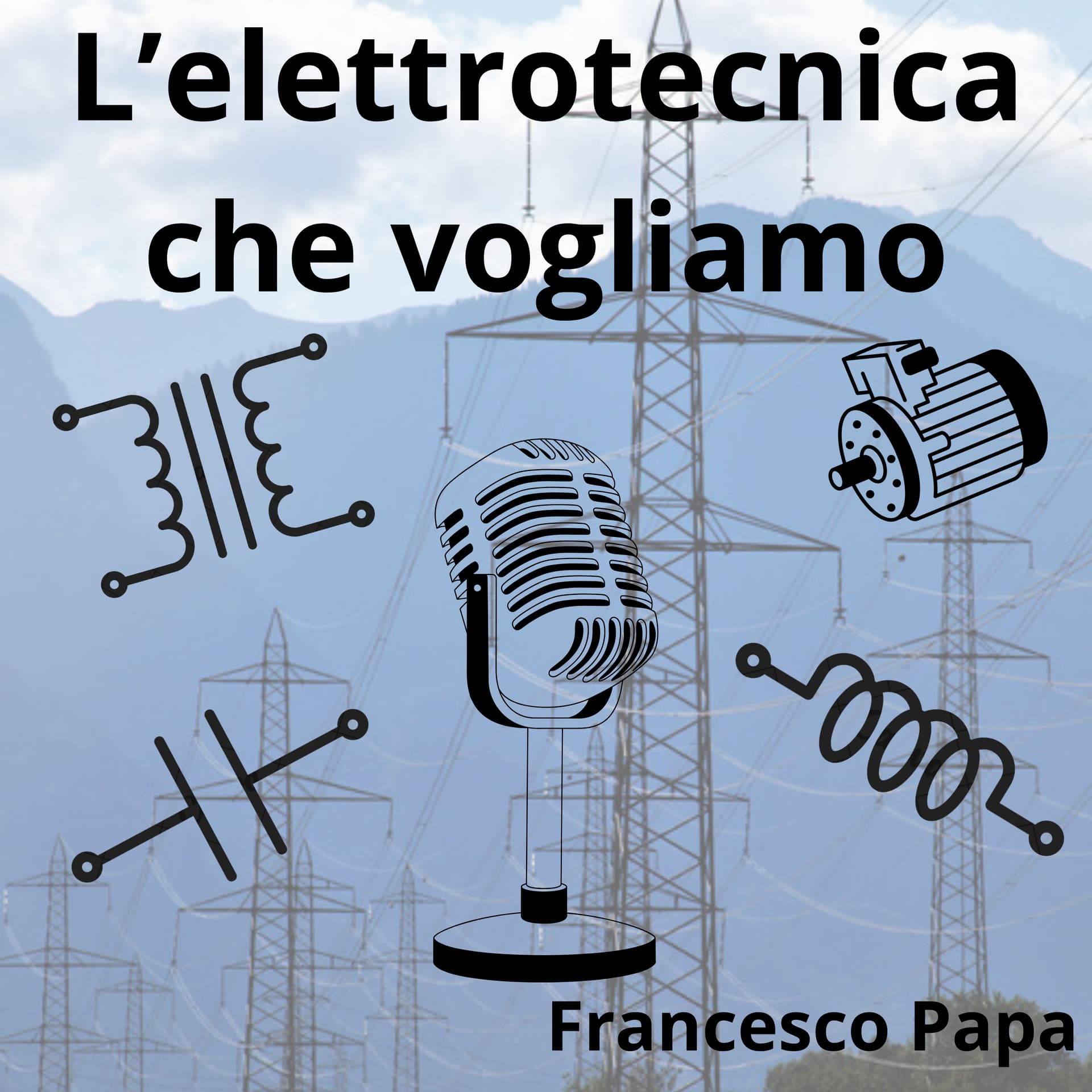 L'elettrotecnica che vogliamo - Podcast