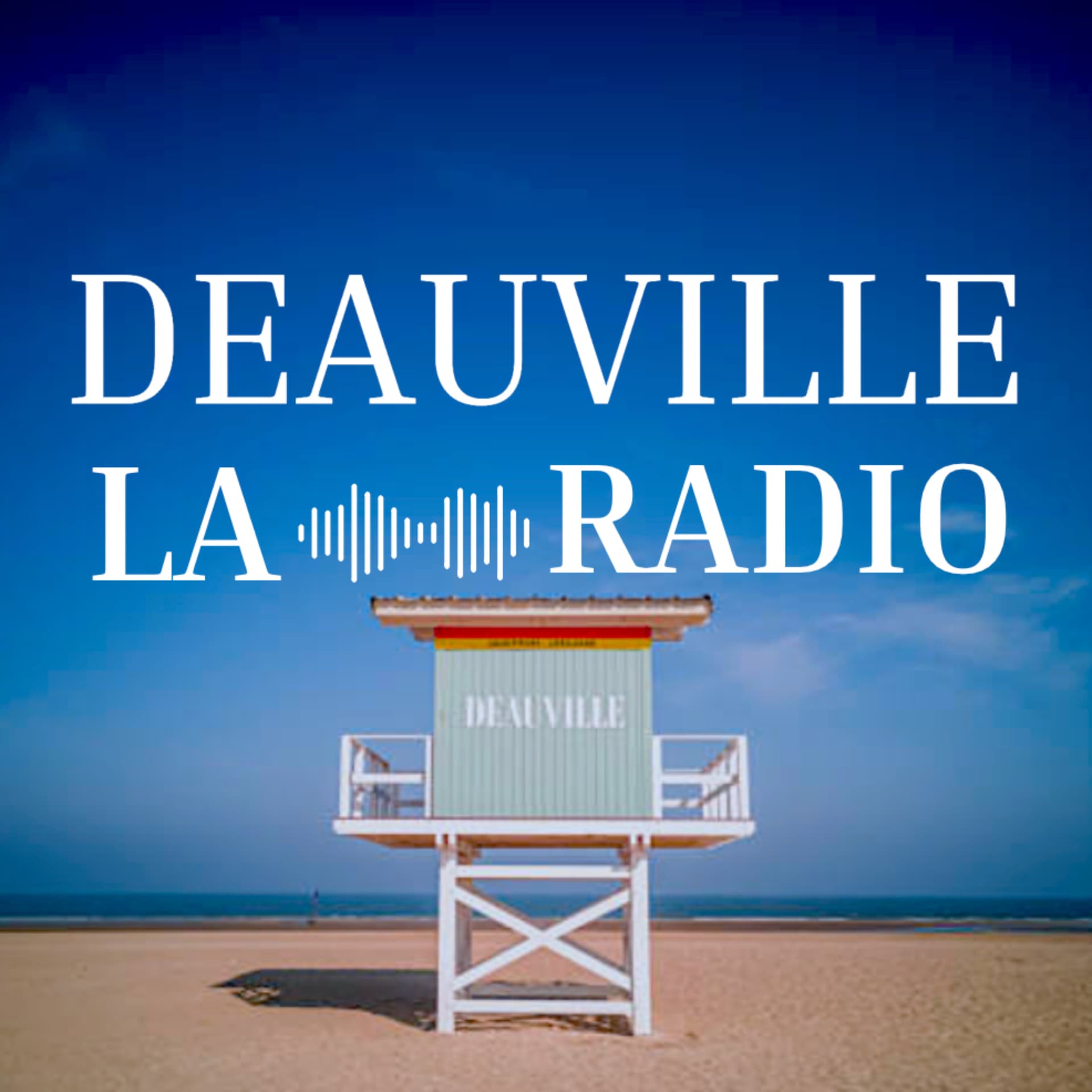 Deauville La Radio ! - Podcasts
