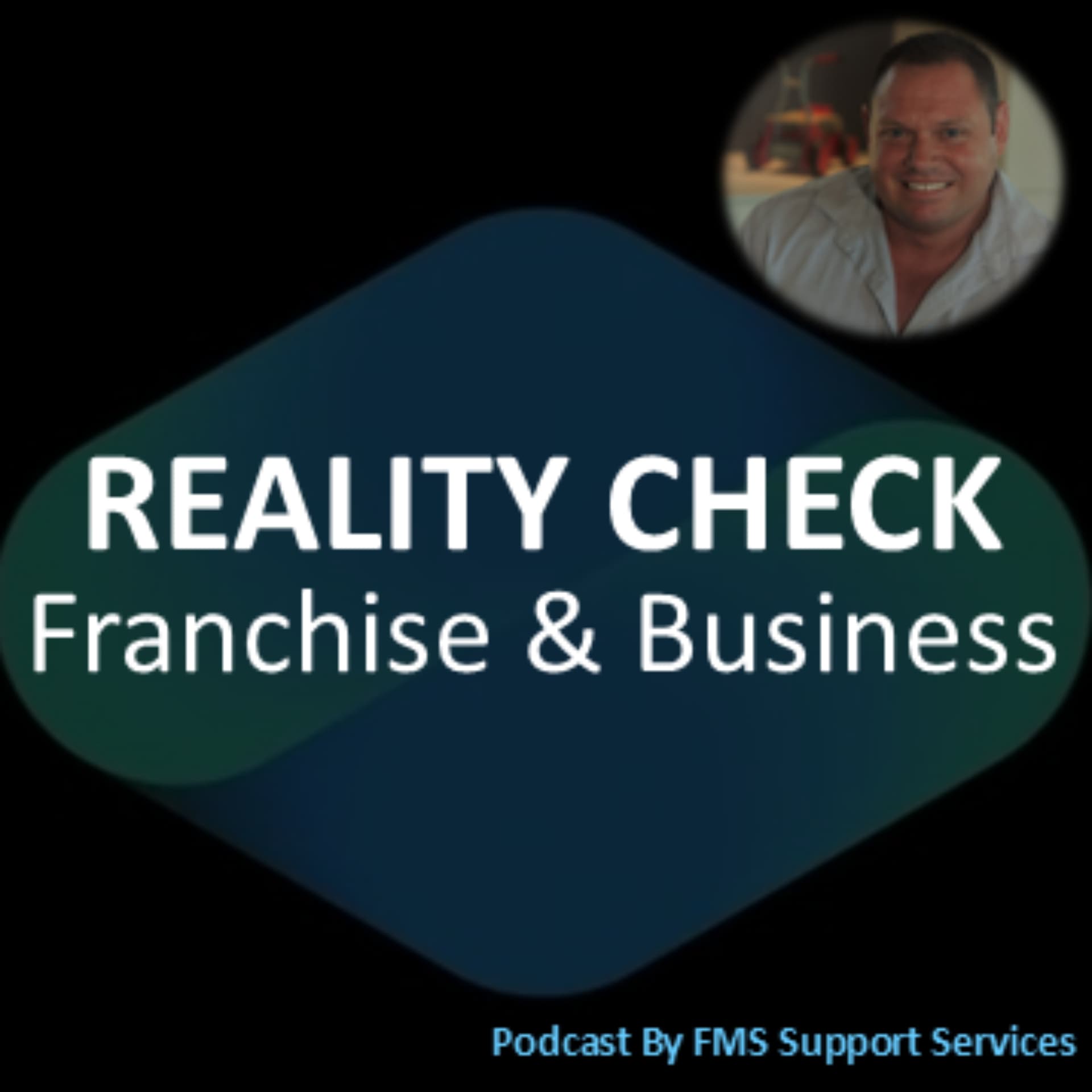 REALITY CHECK: Franchise & Business - Podcasts