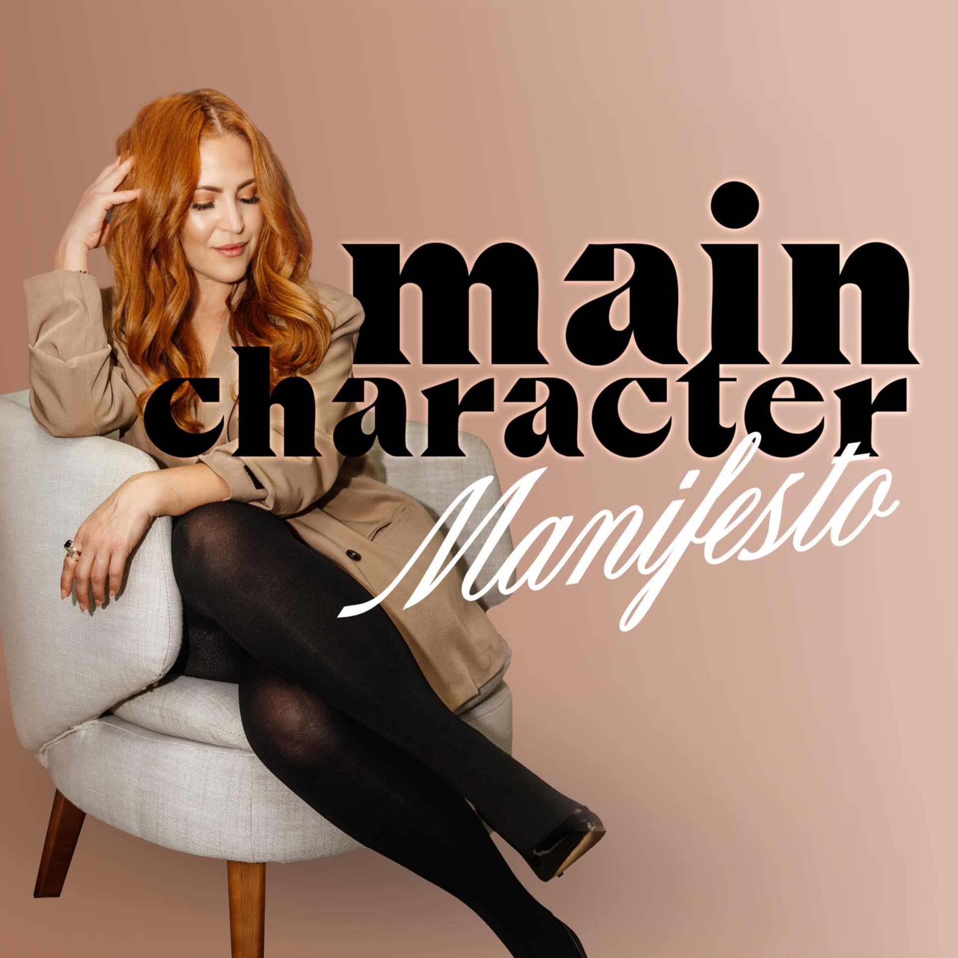 Main Character Manifesto - Podcasts