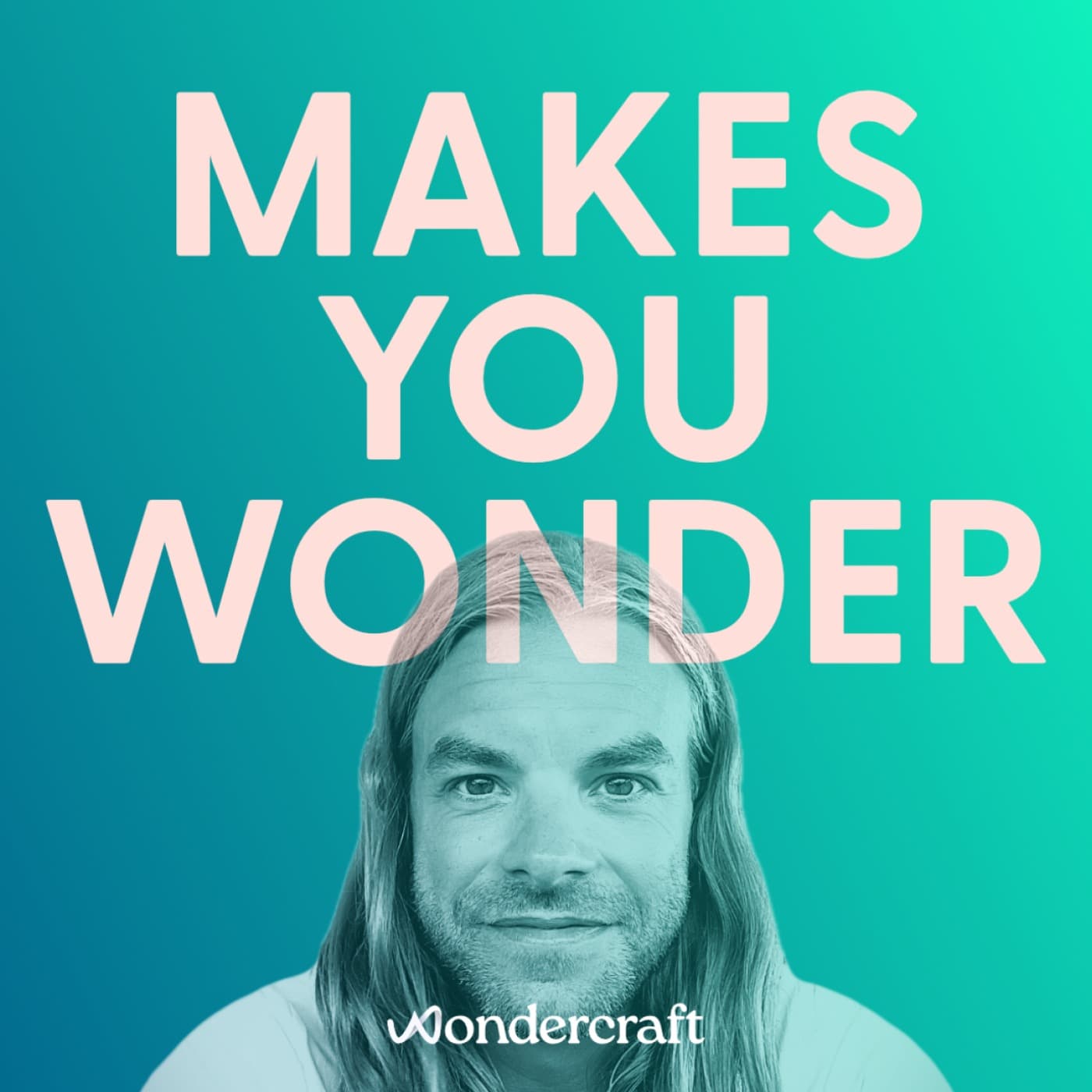 Makes You Wonder - Podcasts