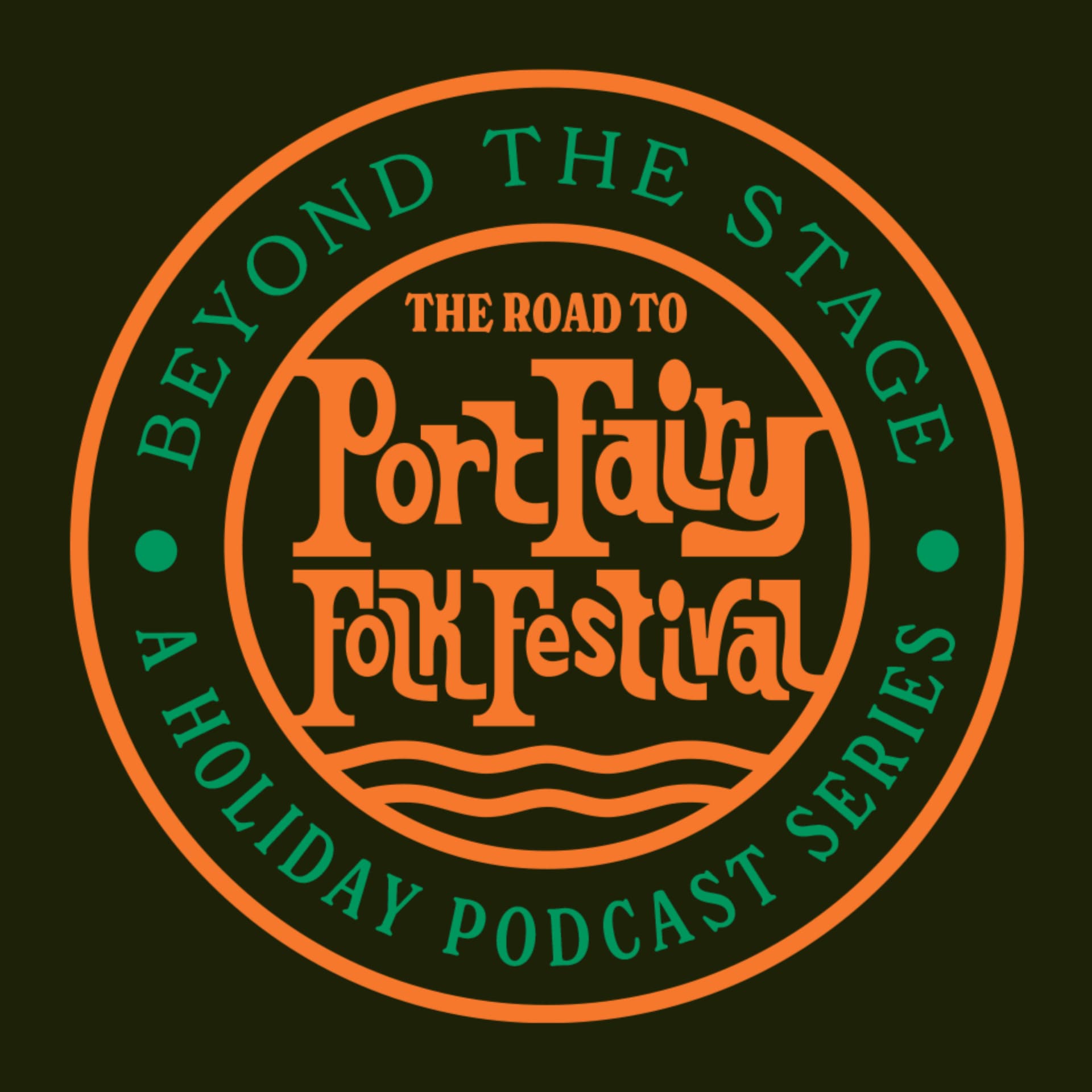 Beyond The Stage: The Road to Port Fairy Folk Festival - Podcasts