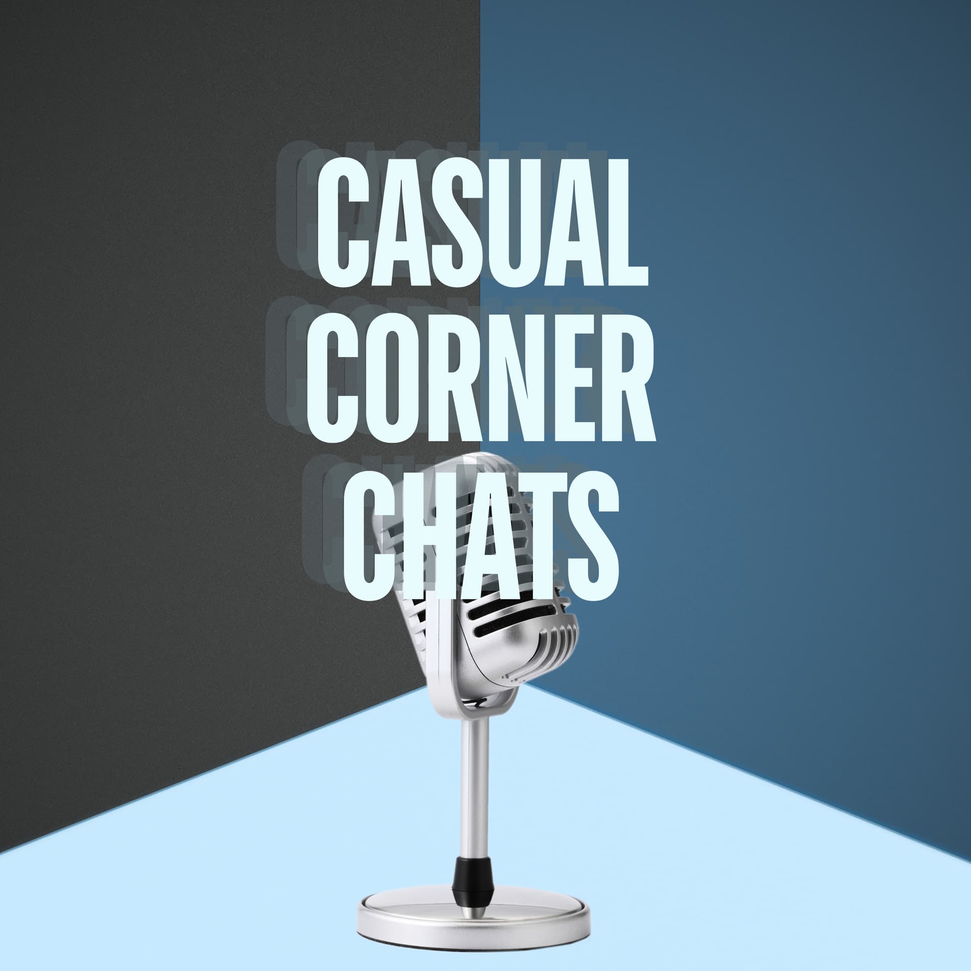 Casual Corner Chats - Podcasts