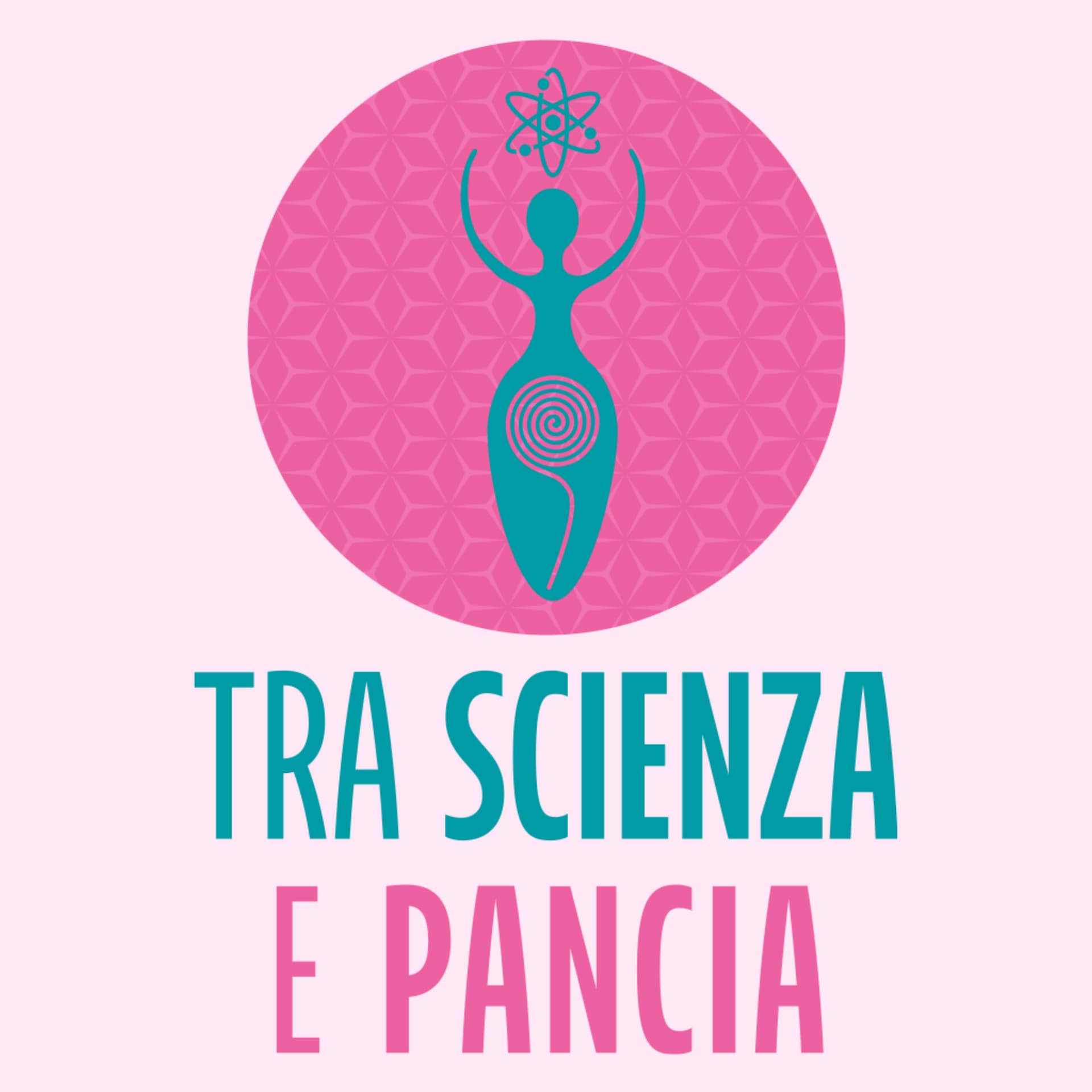 Tra Scienza e Pancia - Podcast