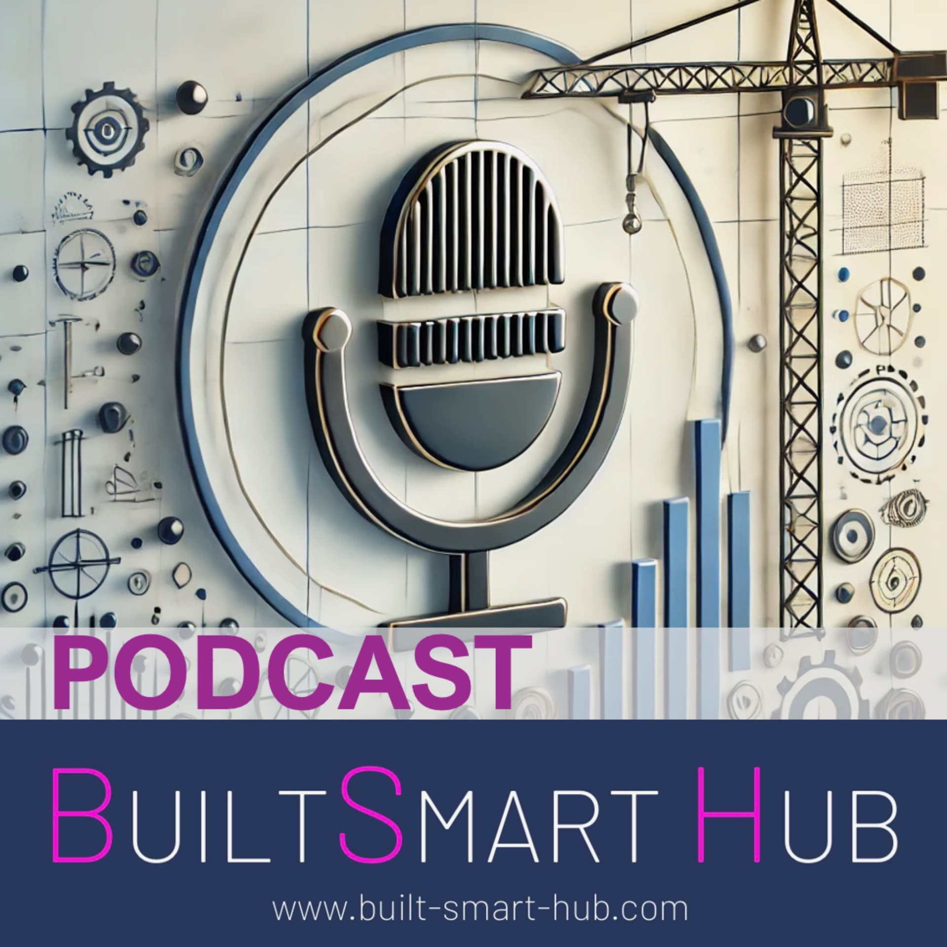 BuiltSmart Hub - Podcasts