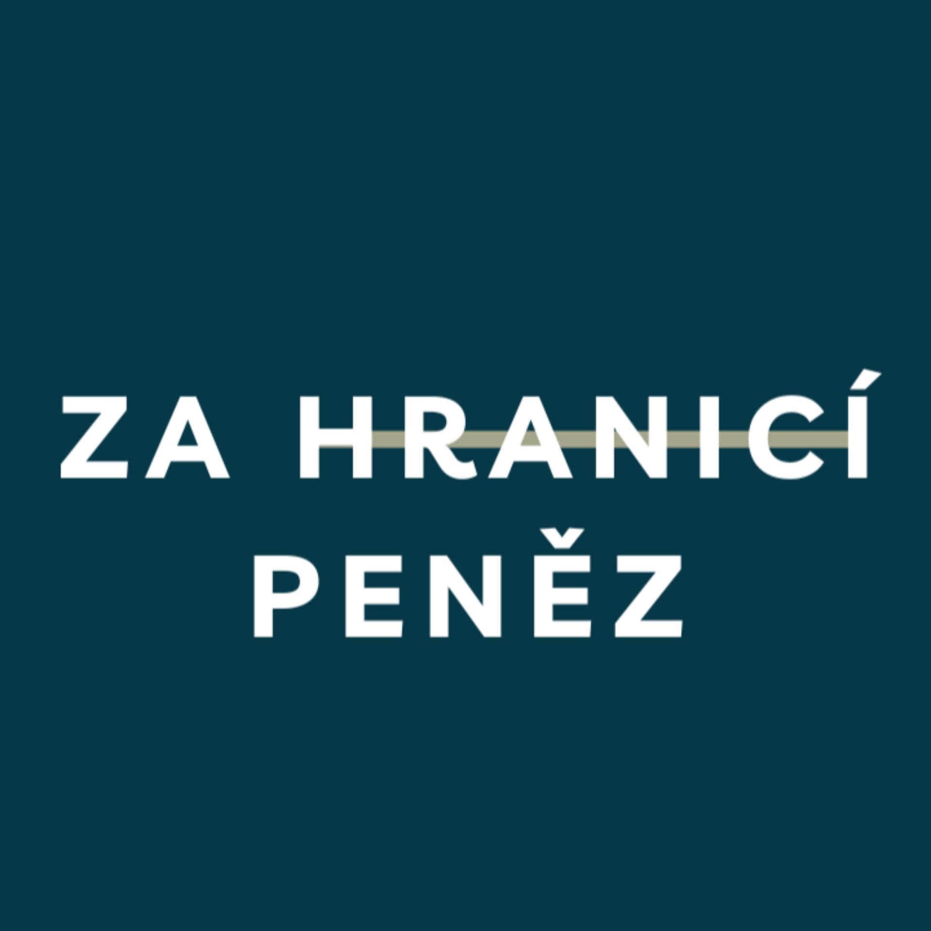Za hranicí peněz - Podcasts