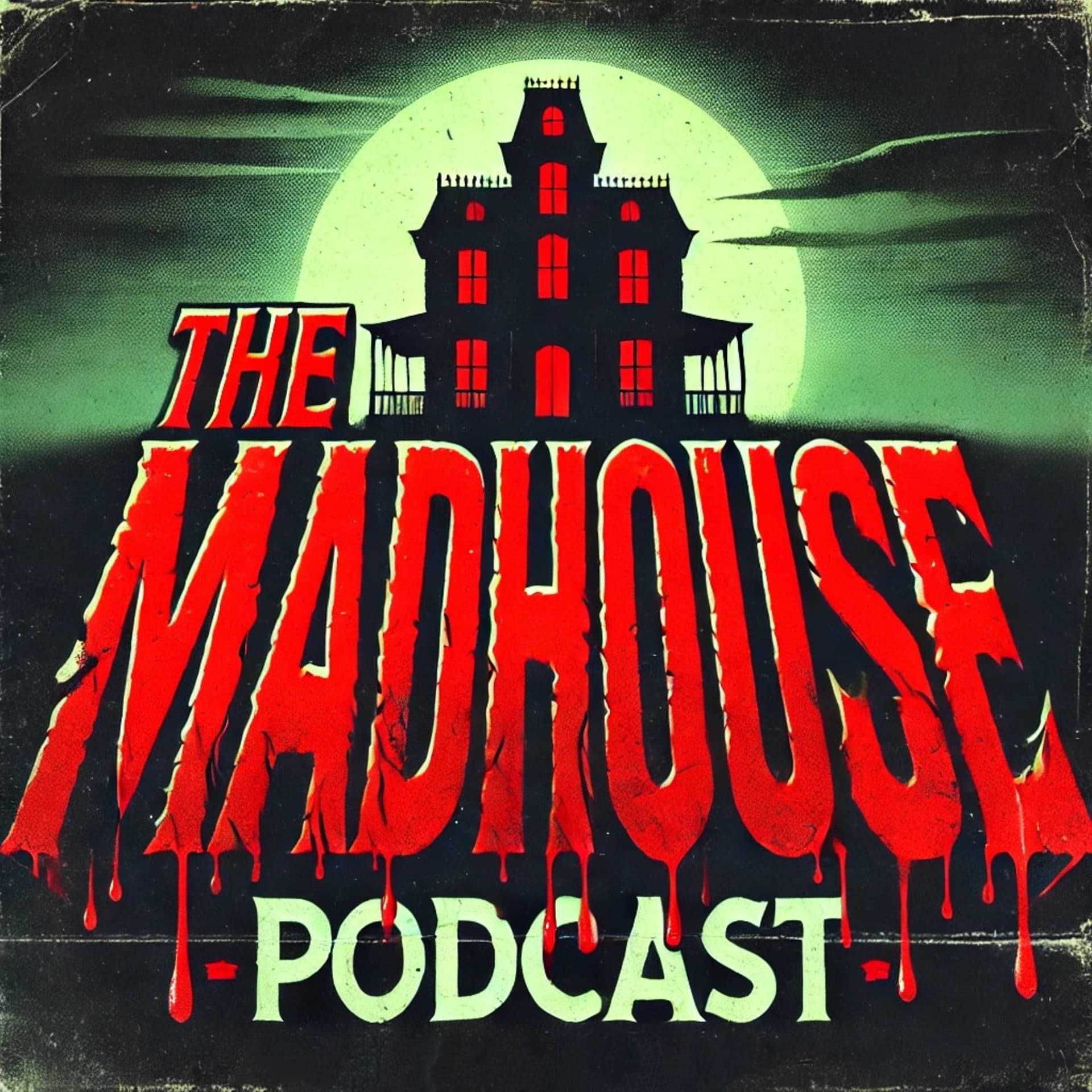 The Madhouse Podcast - Podcasts