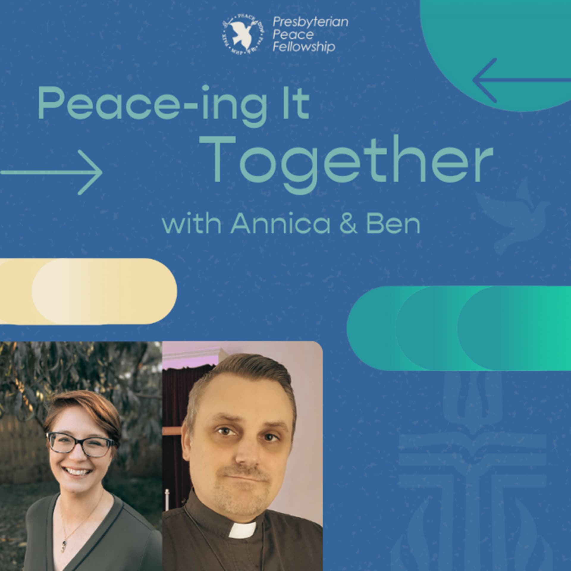 Peace-ing It Together with Annica and Ben - Podcasts
