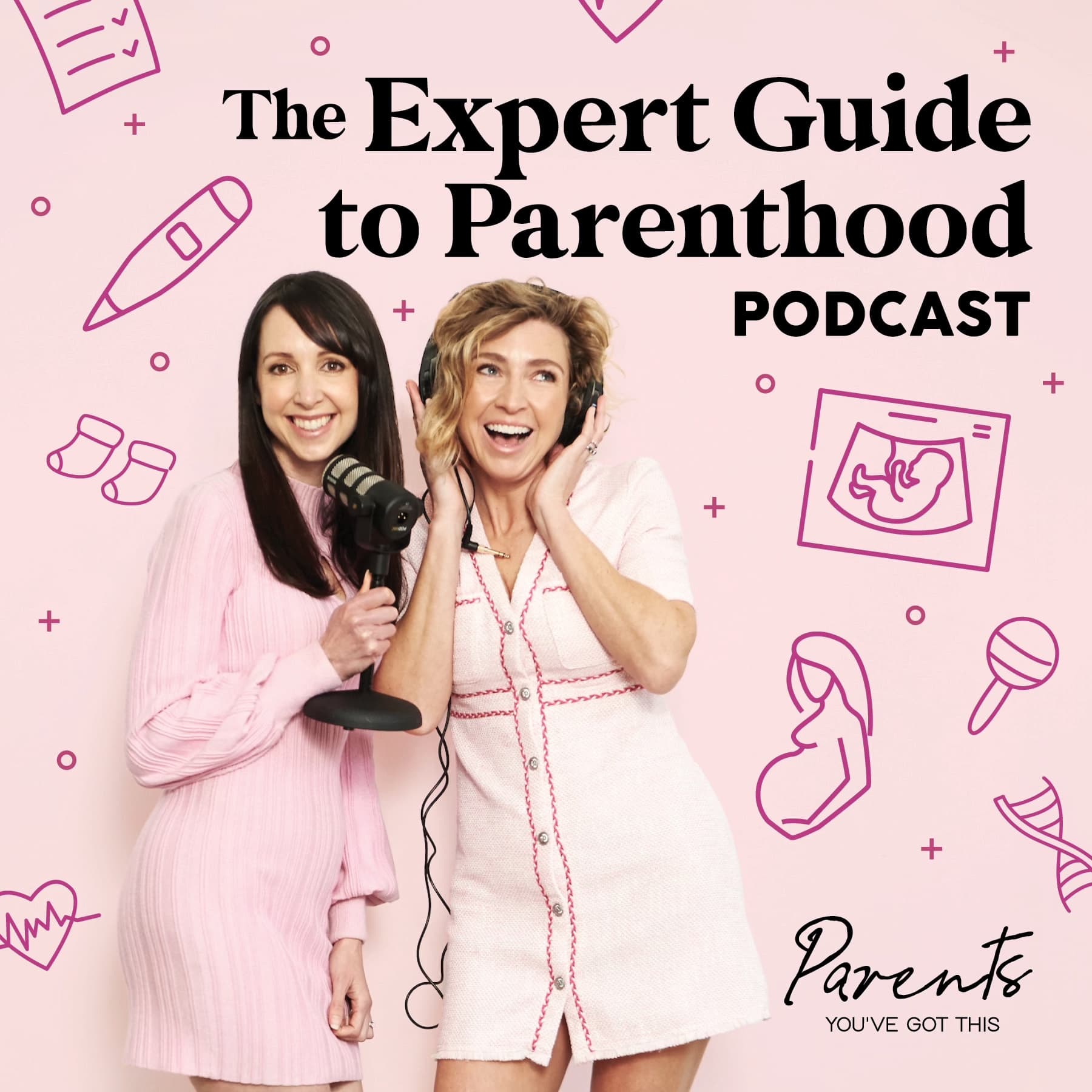 Parents You've Got This - The Expert Guide to Parenthood - Podcasts