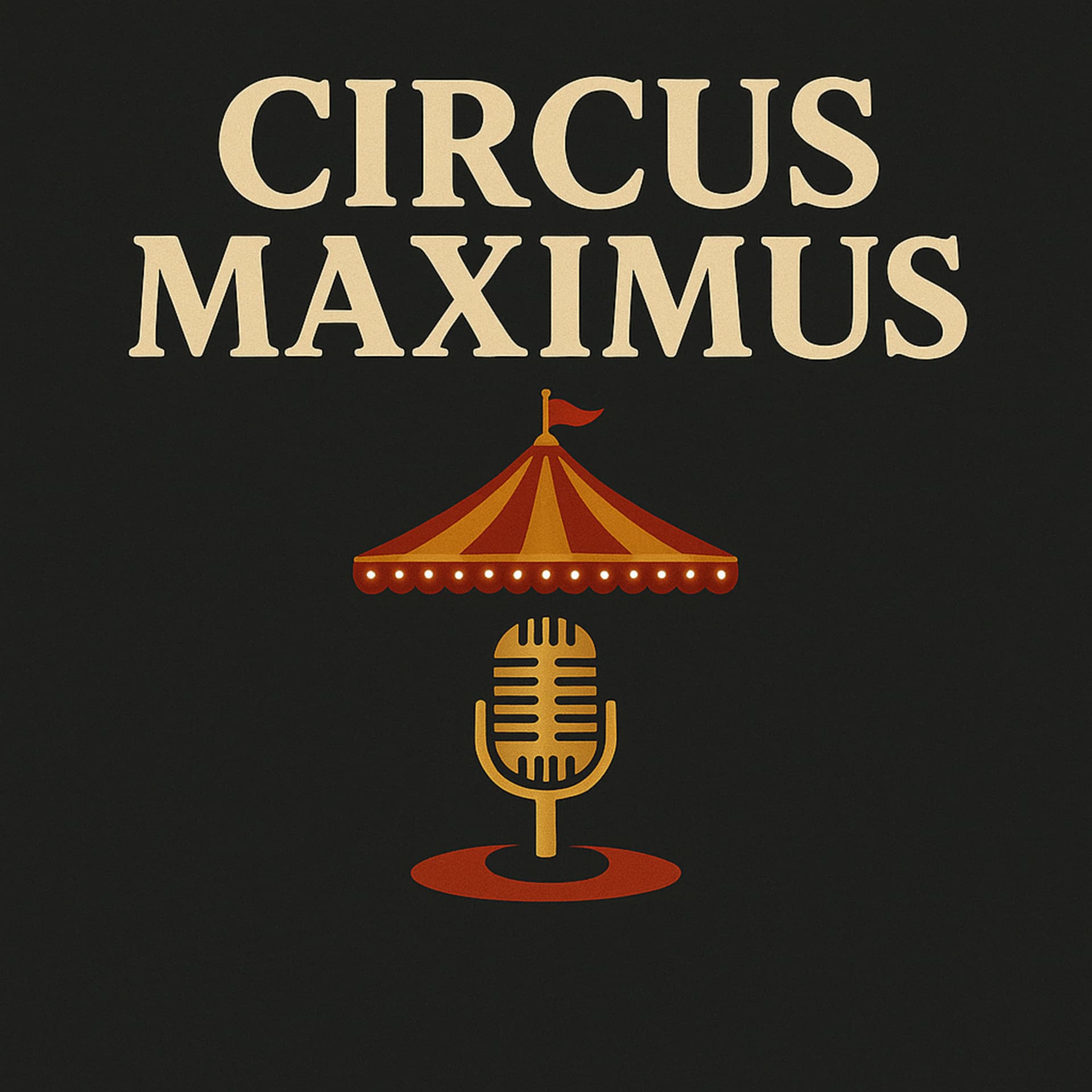 Circus Maximus Podcast - Podcasts