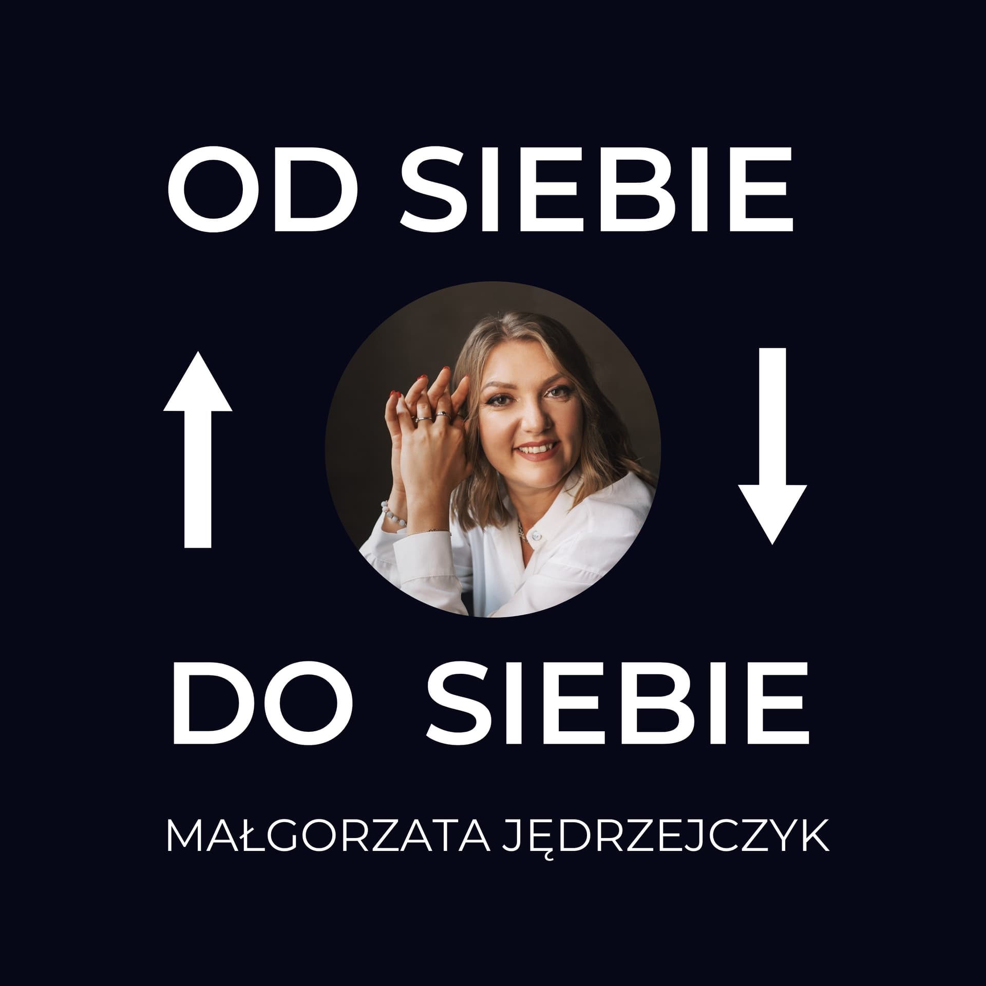 Od siebie do siebie – Seria Coachingowa | Twoja Droga do Zmiany #coaching #coachdlakobiet - Podcasts