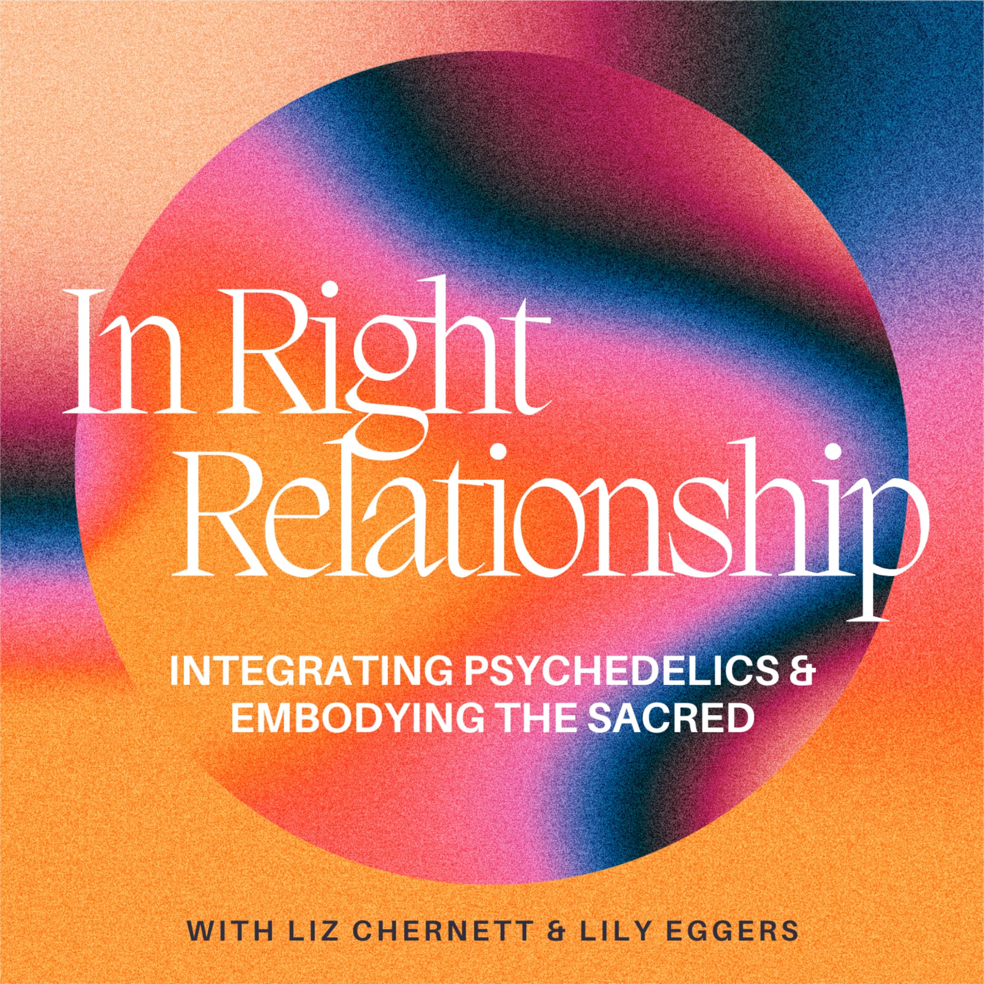 In Right Relationship - Podcasts