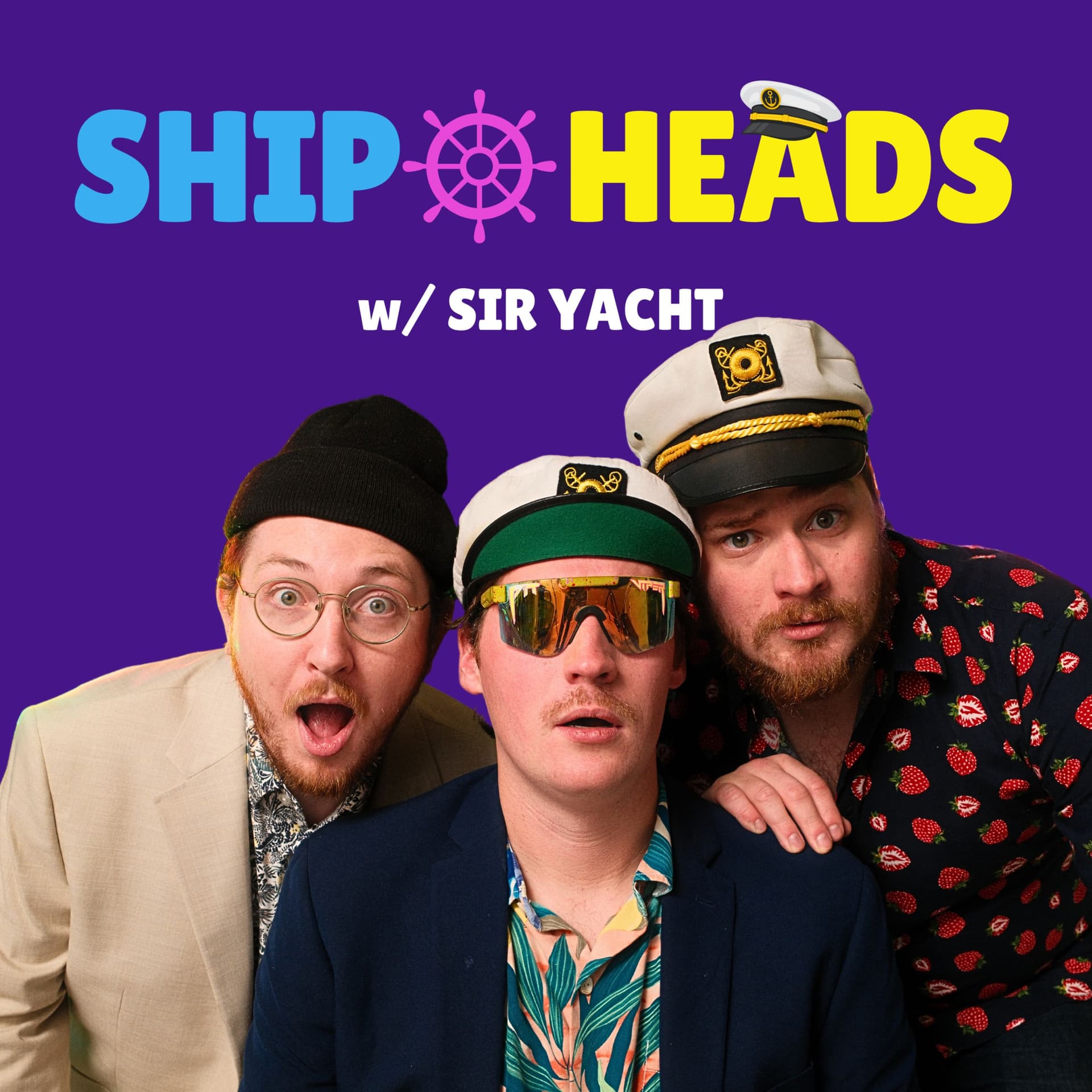 Shipheads w/ Sir Yacht - Podcasts