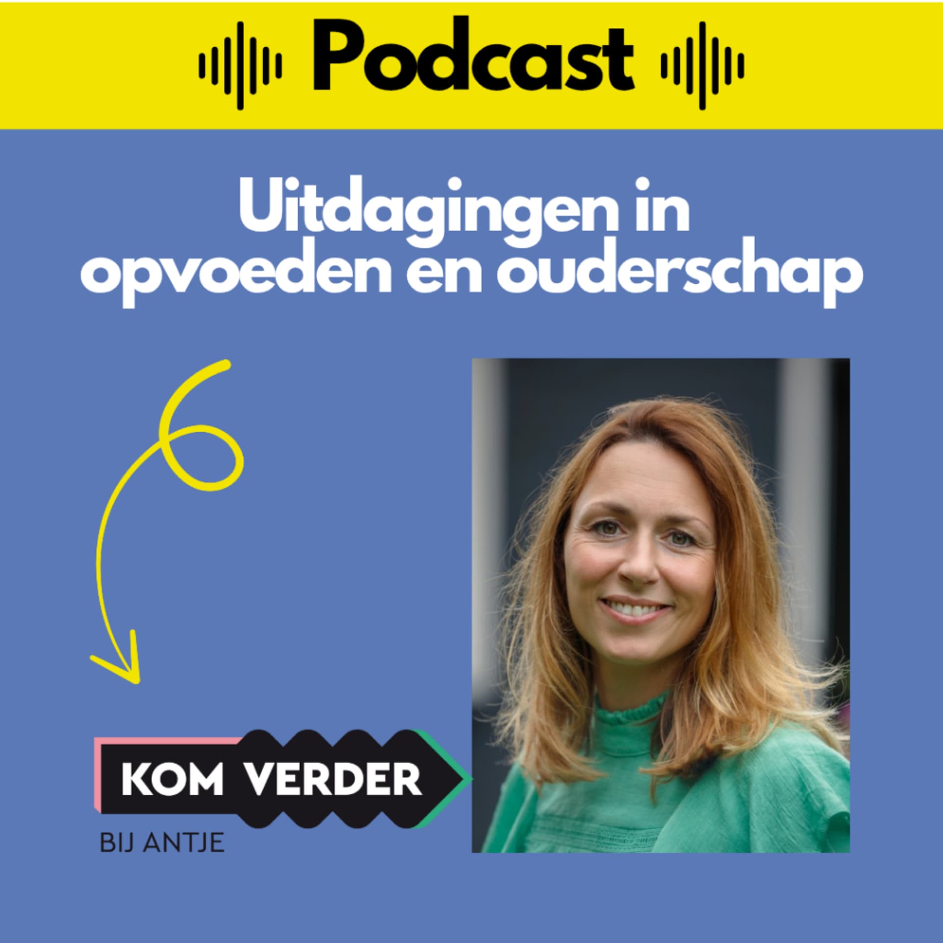 Uitdagingen in opvoeden en ouderschap - Kom verder bij Antje