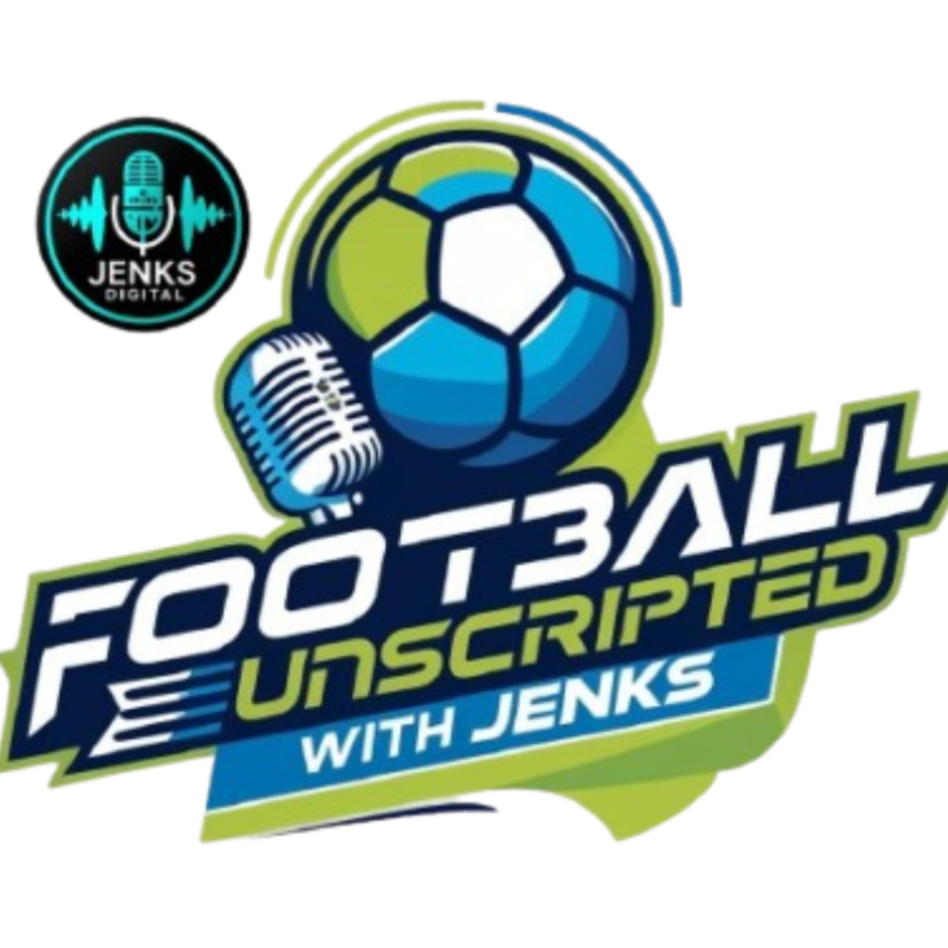 Football Unscripted with Jenks - Podcasts