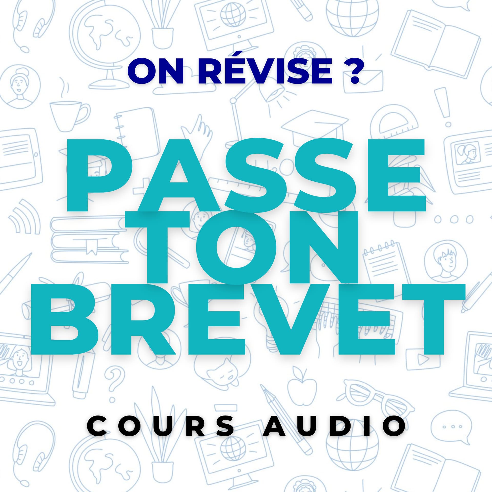 Passe Ton Brevet - Cours audio pour collégiens 3e (DNB) - Podcasts